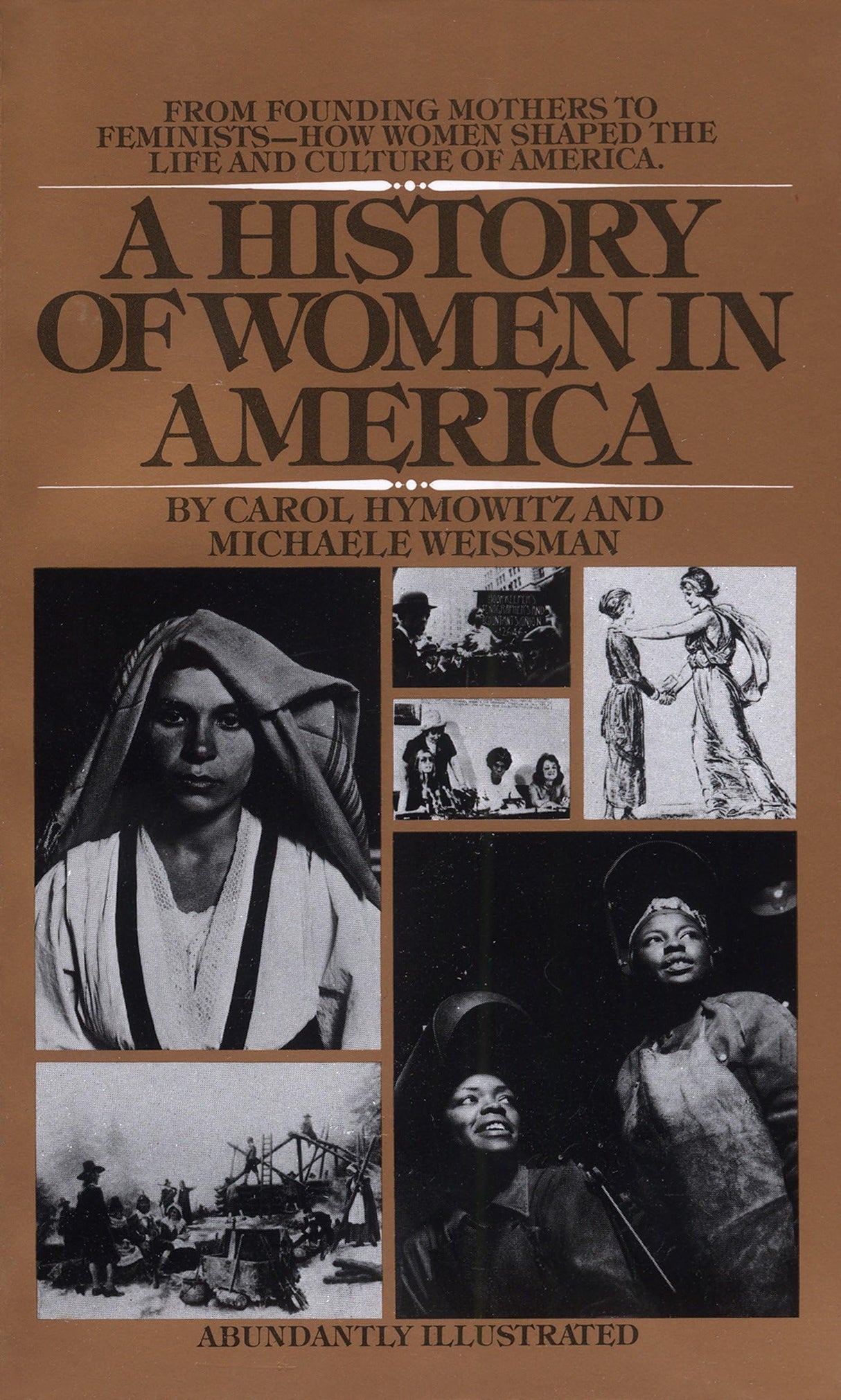 A History of Women in America: From Founding Mothers to Feminists-How Women Shaped the Life and Culture of America - Retail Maharaj