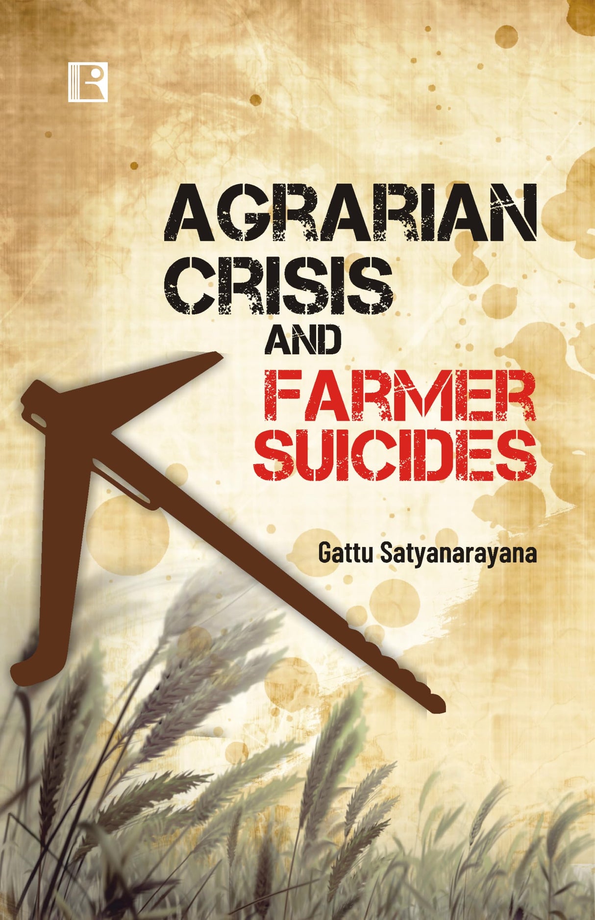AGRARIAN CRISIS AND FARMER SUICIDES - Retail Maharaj
