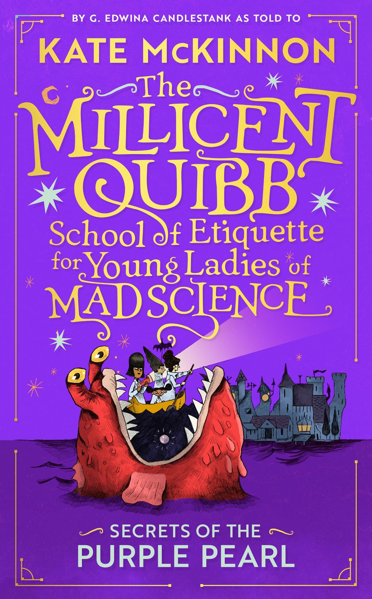 Secrets of the Purple Pearl: The sequel to the #1 New York Times Bestseller: Book 2 (The Millicent Quibb School of Etiquette for Young Ladies of Mad Science) - Retail Maharaj