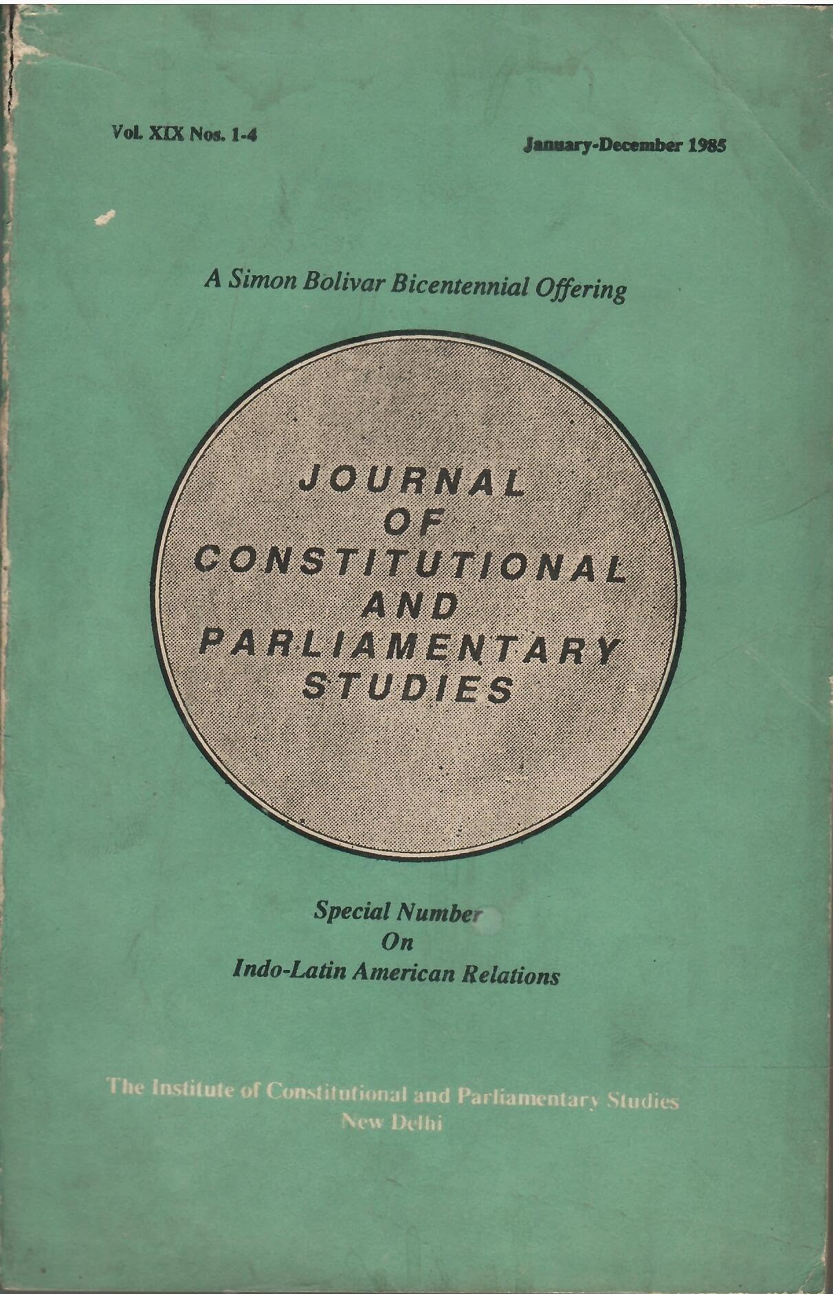 Journal Of Constitutional And Parliamentary Studies (Vol. XlX Nos. 1 To 4) - ( January-December,1985 )
