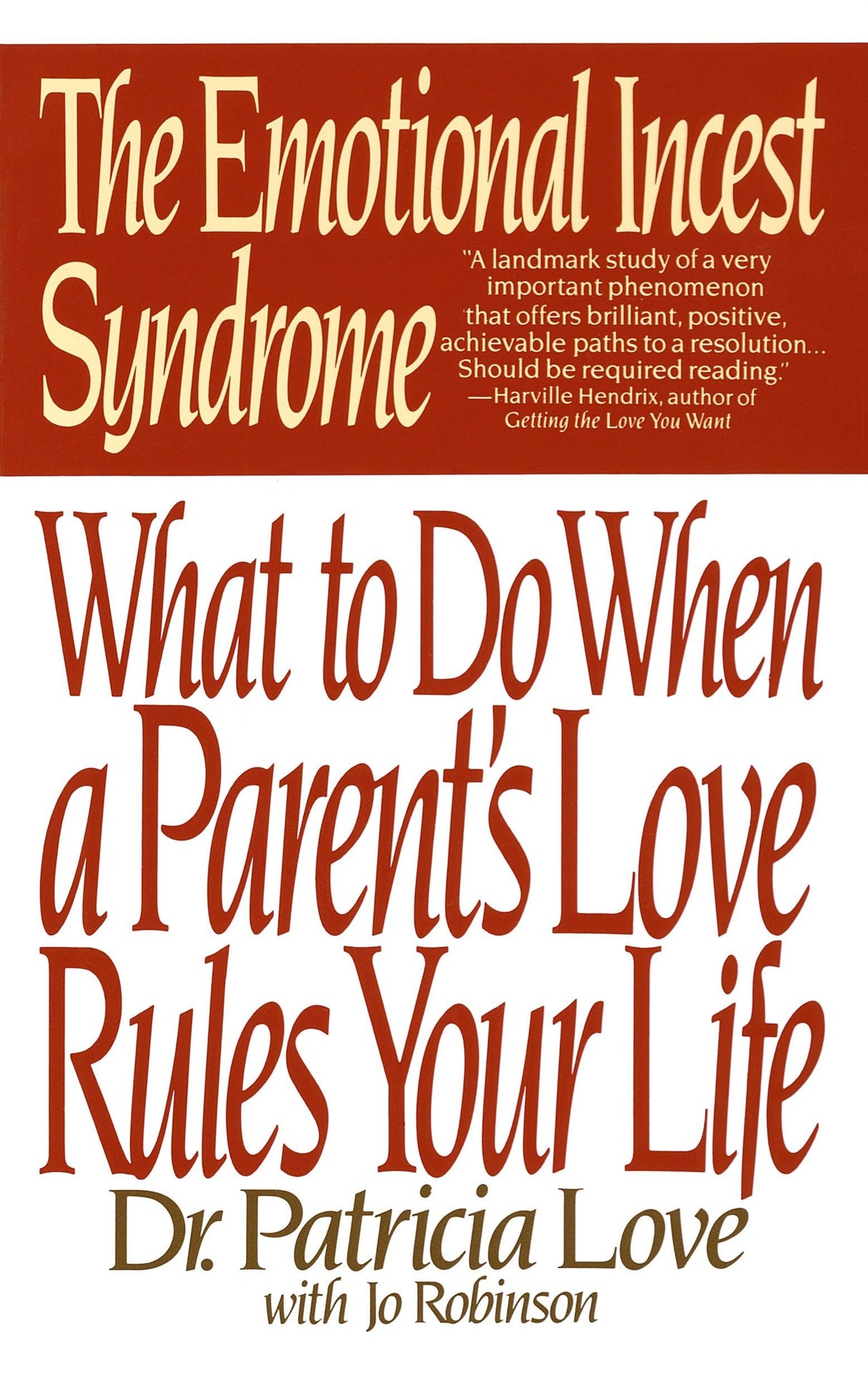 The Emotional Incest Syndrome: What to do When a Parent's Love Rules Your Life - Retail Maharaj