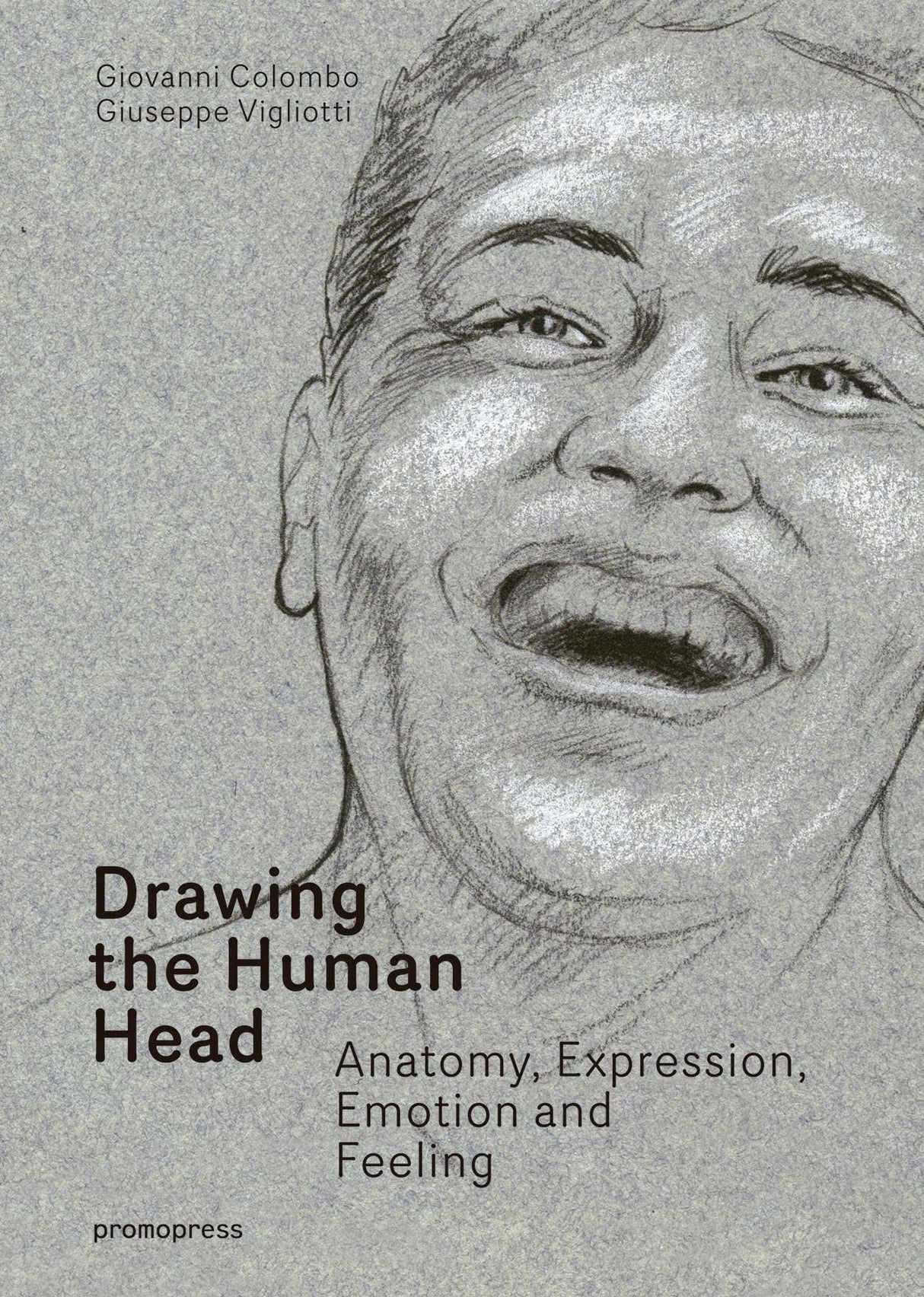 Drawing the Human Head: Anatomy, Expressions, Emotions and Feelings - Retail Maharaj