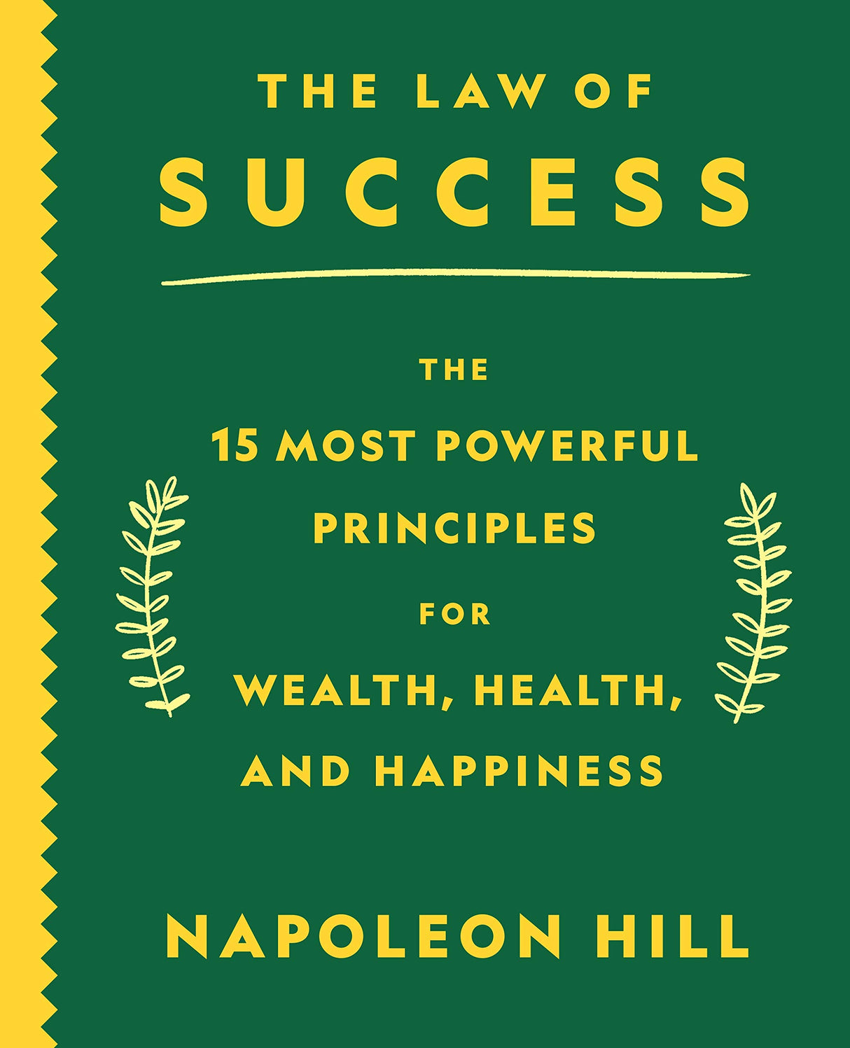 The Law of Success: The 15 Most Powerful Principles for Wealth, Health, and Happiness - Retail Maharaj