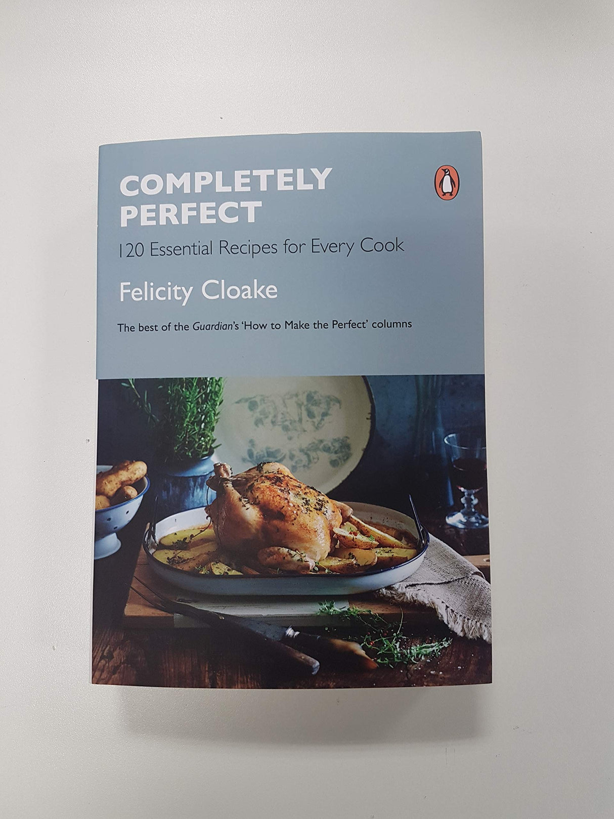 Completely Perfect: 120 Essential Recipes for Every Cook - Retail Maharaj