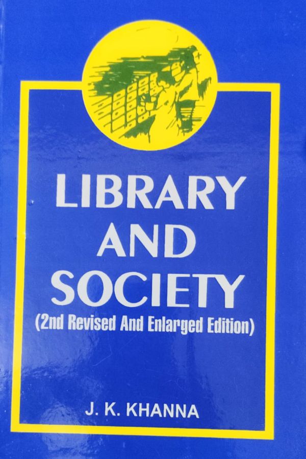 Library and Society (2nd Revised &Enlarged Edition)