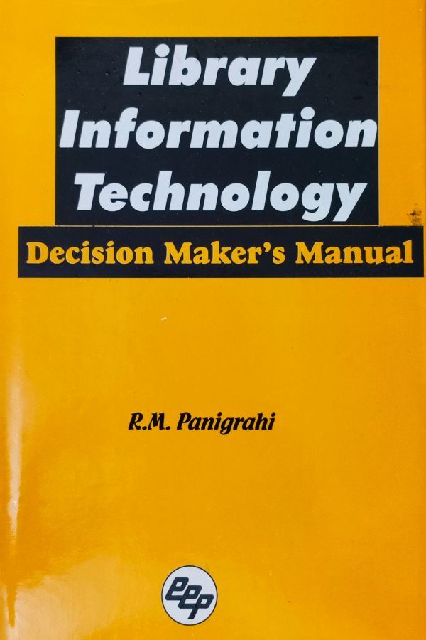 Library Information Technology: Decision Maker's Manual
