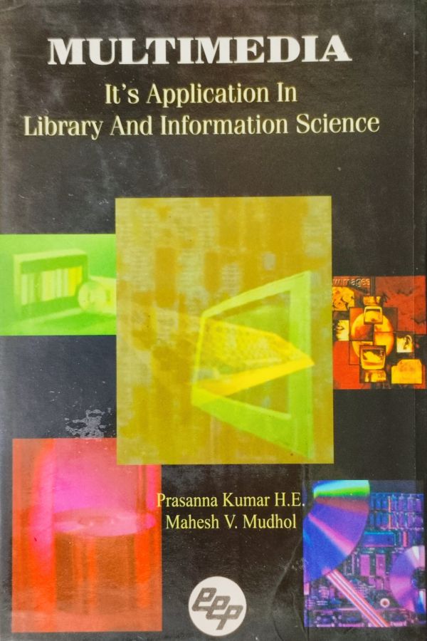 Multimedia : It's Application in Library and Information Science