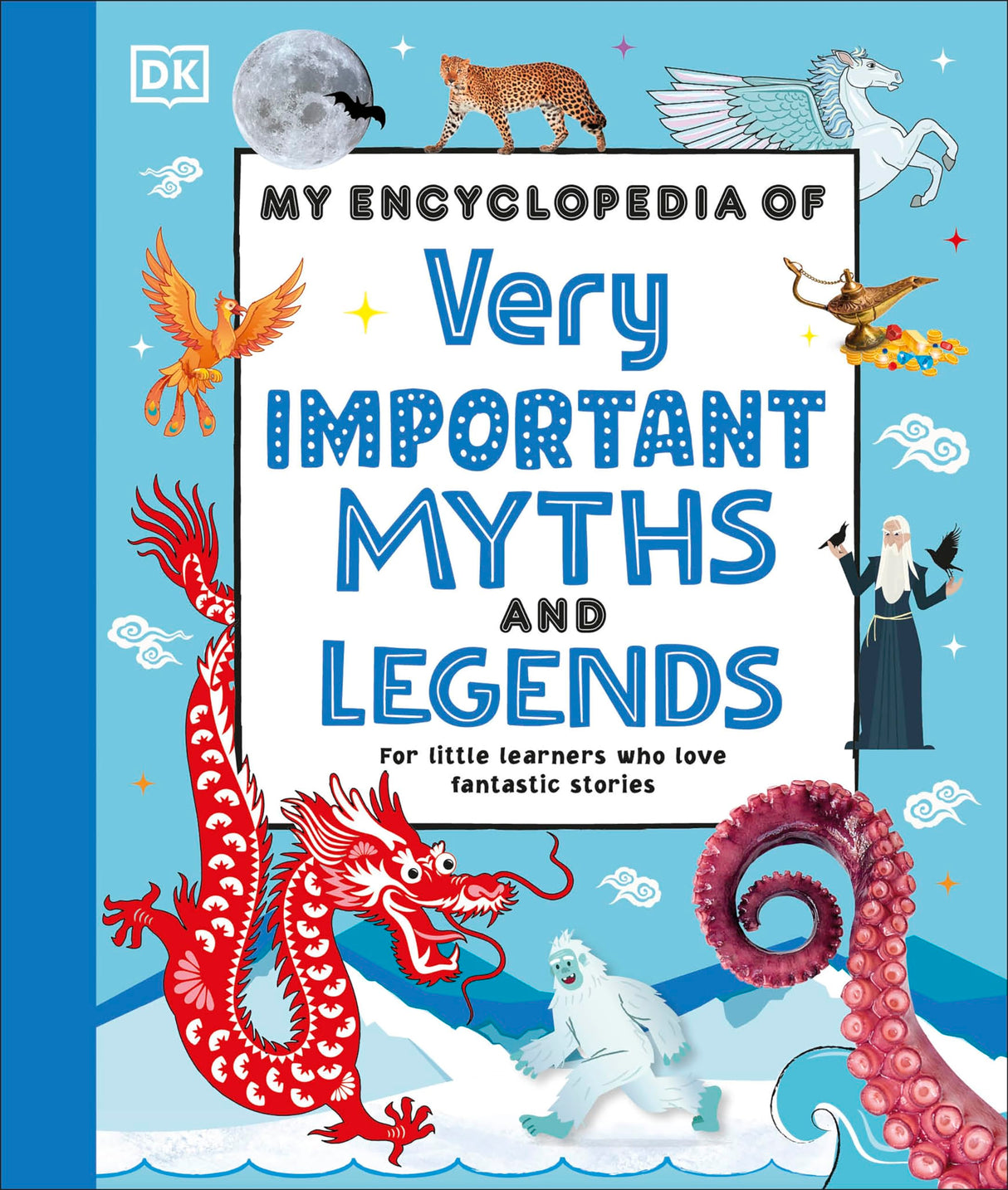 My Encyclopedia of Very Important Myths and Legends: For Little Learners Who Love Fantastic Stories - Retail Maharaj