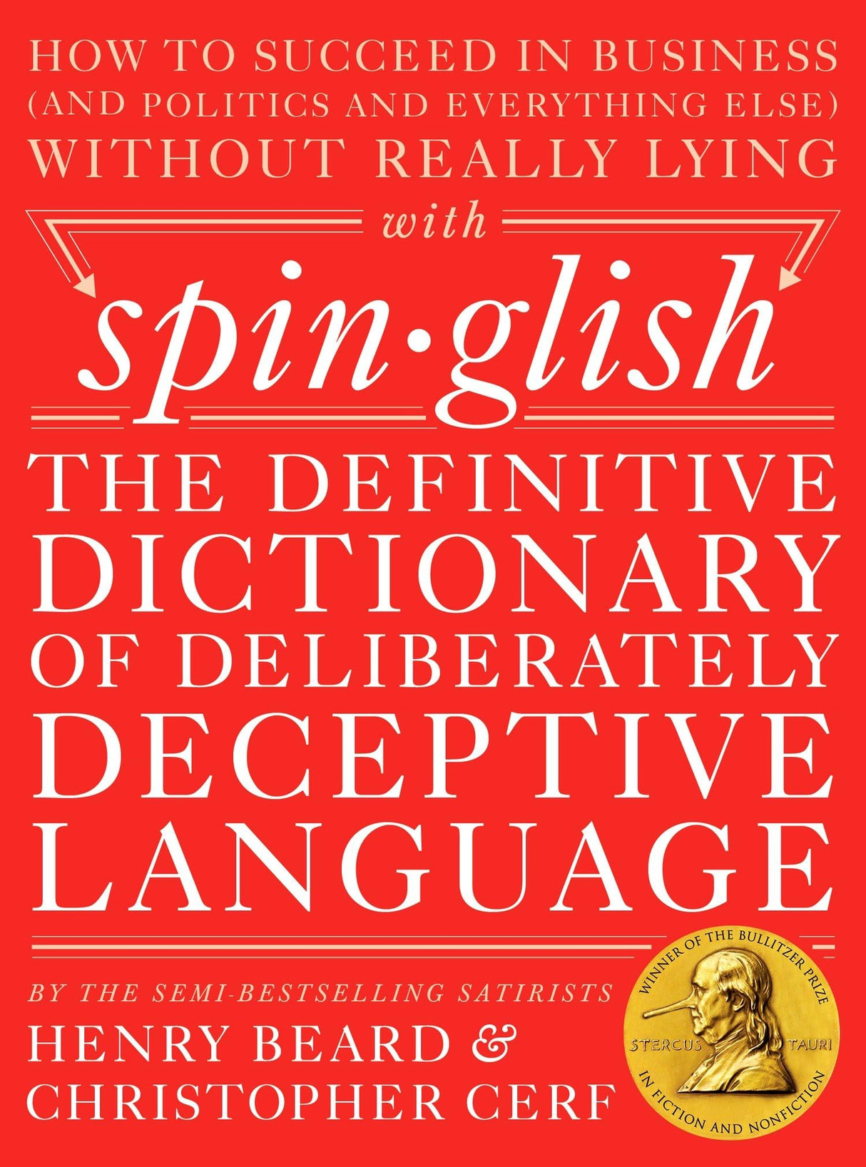 Spinglish: The Definitive Dictionary of Deliberately Deceptive Language - Retail Maharaj
