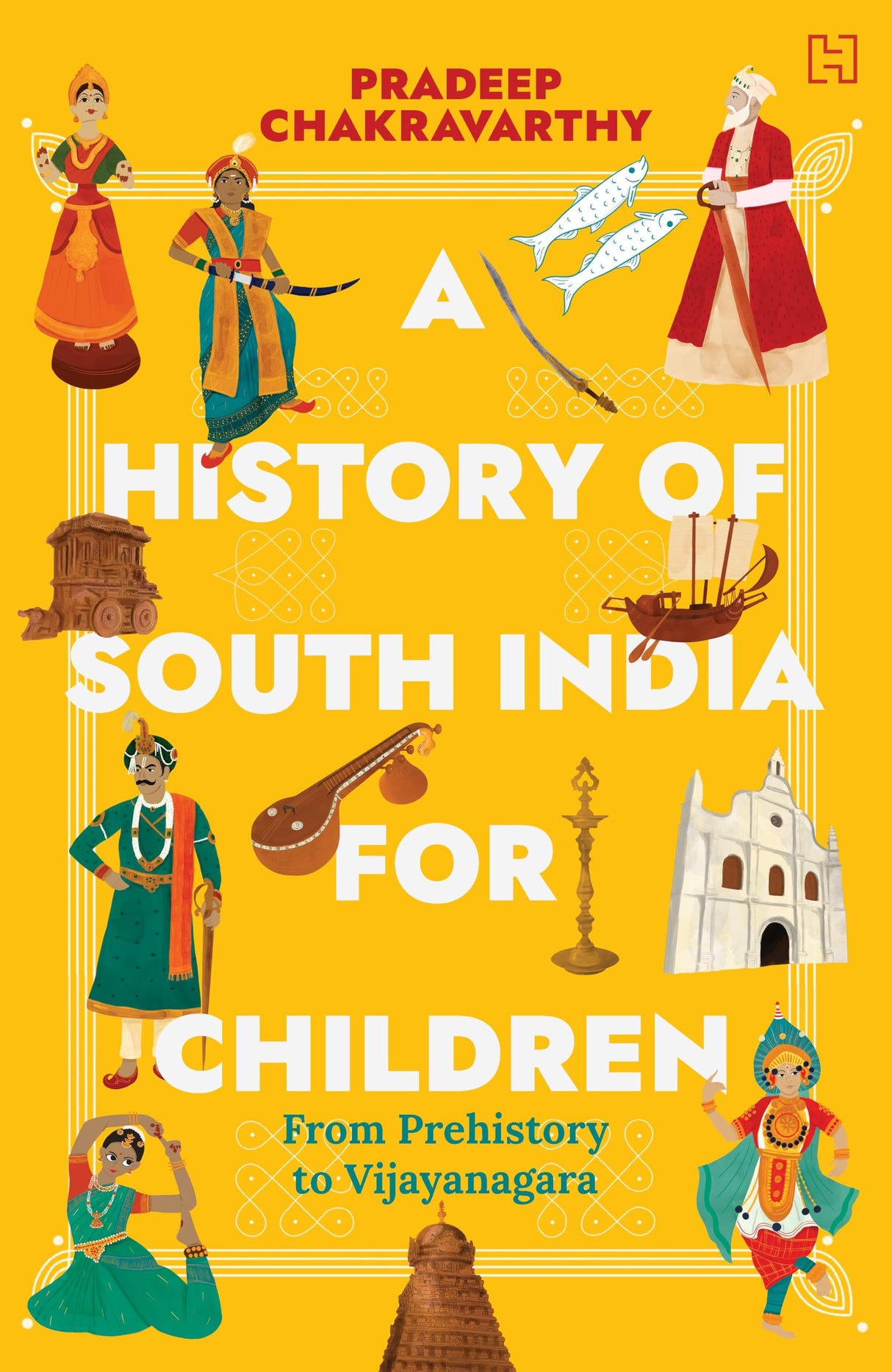 A History of South India for Children: From Prehistory to Vijayanagara - Retail Maharaj