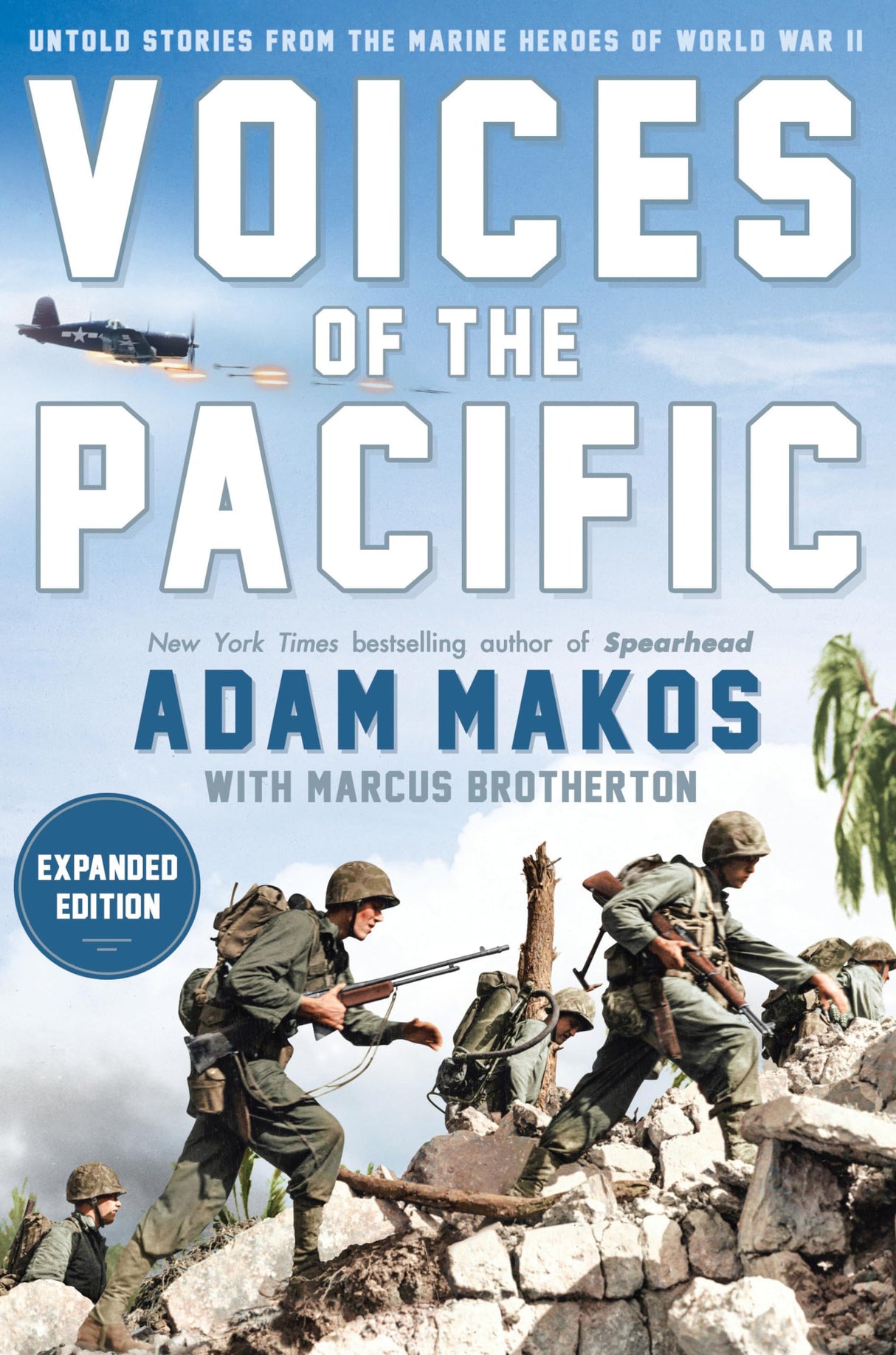 Voices of the Pacific, Expanded Edition: Untold Stories from the Marine Heroes of World War II - Retail Maharaj