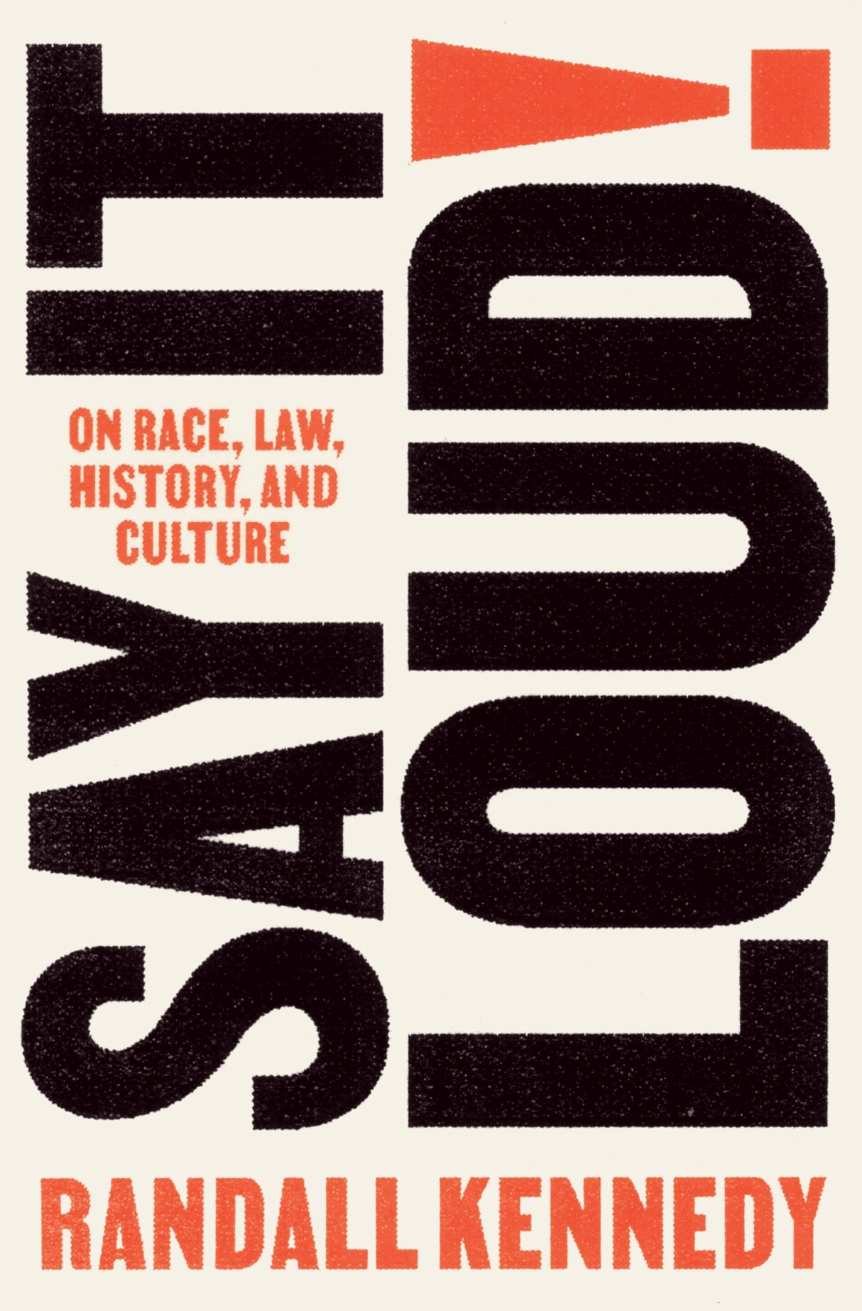 Say It Loud!: On Race, Law, History, and Culture - Retail Maharaj
