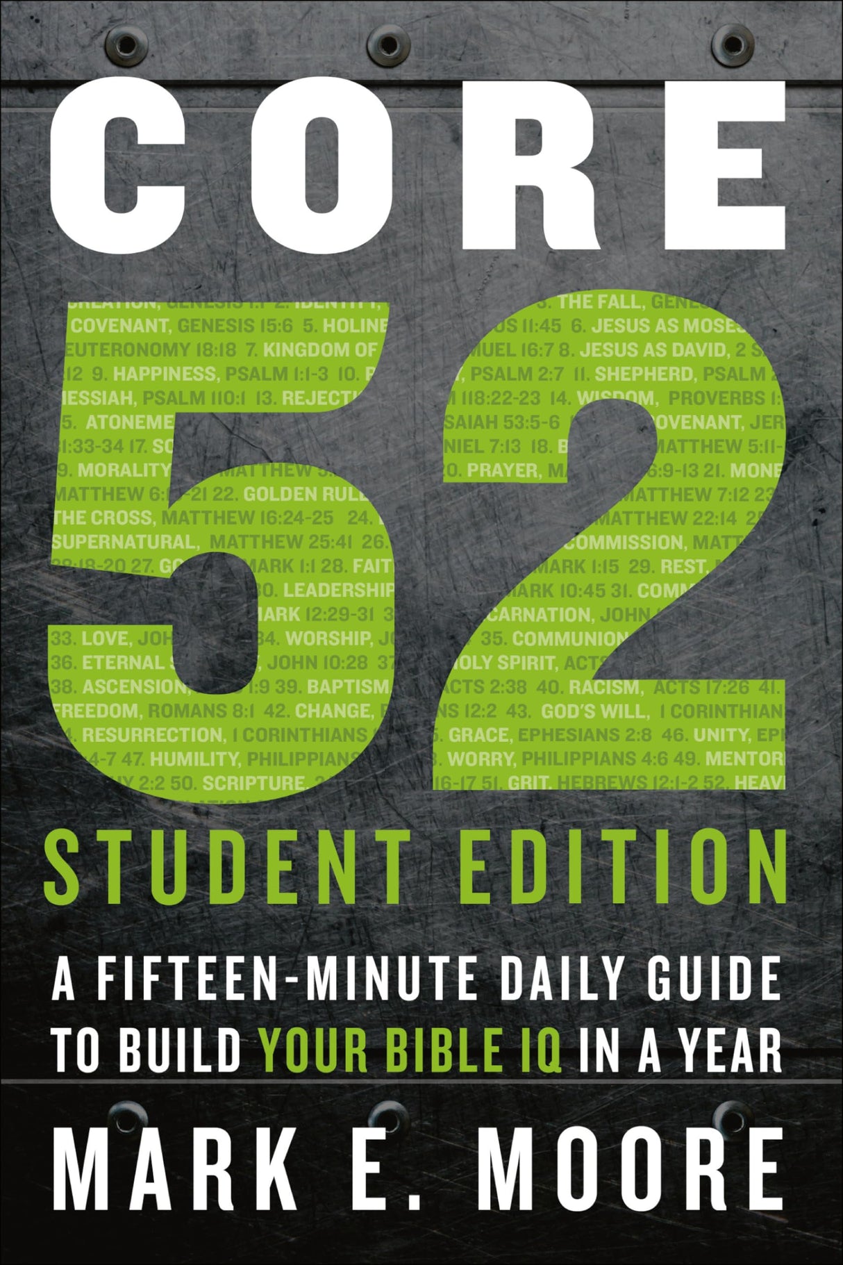 Core 52 Student Edition: A Fifteen-Minute Daily Guide to Build Your Bible IQ in a Year - Retail Maharaj
