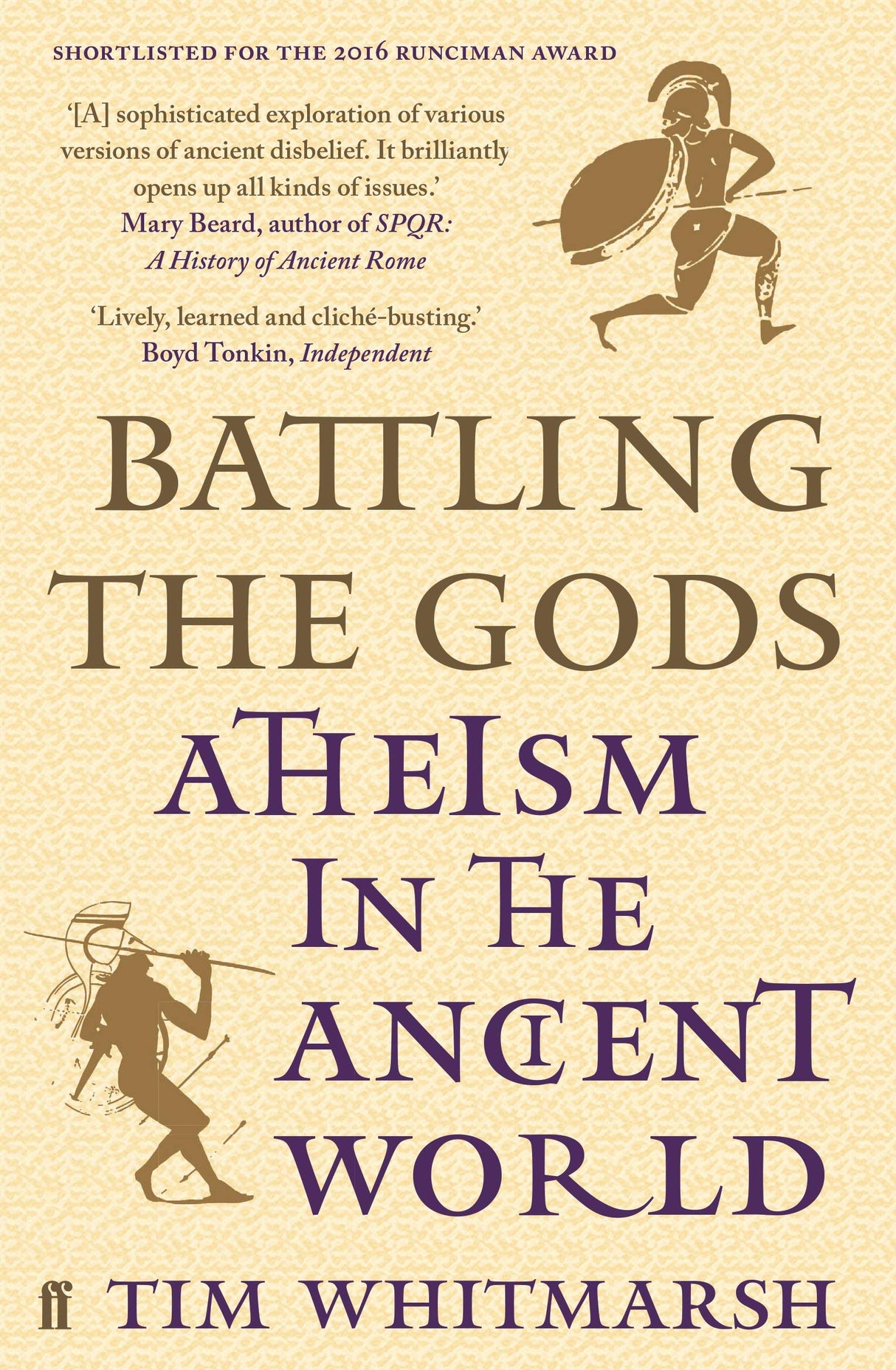 Battling the Gods: Atheism in the Ancient World - Retail Maharaj