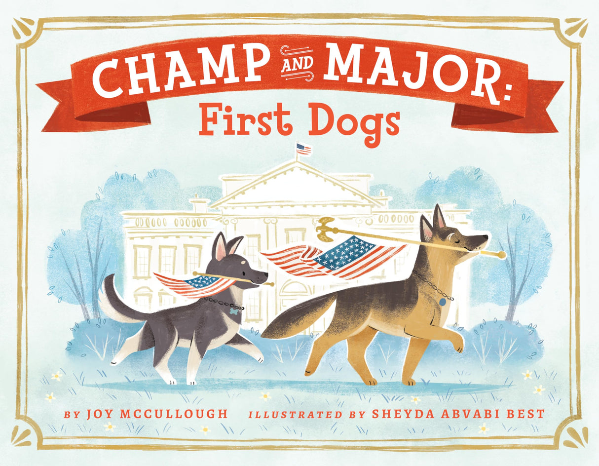 Champ and Major: First Dogs - Retail Maharaj