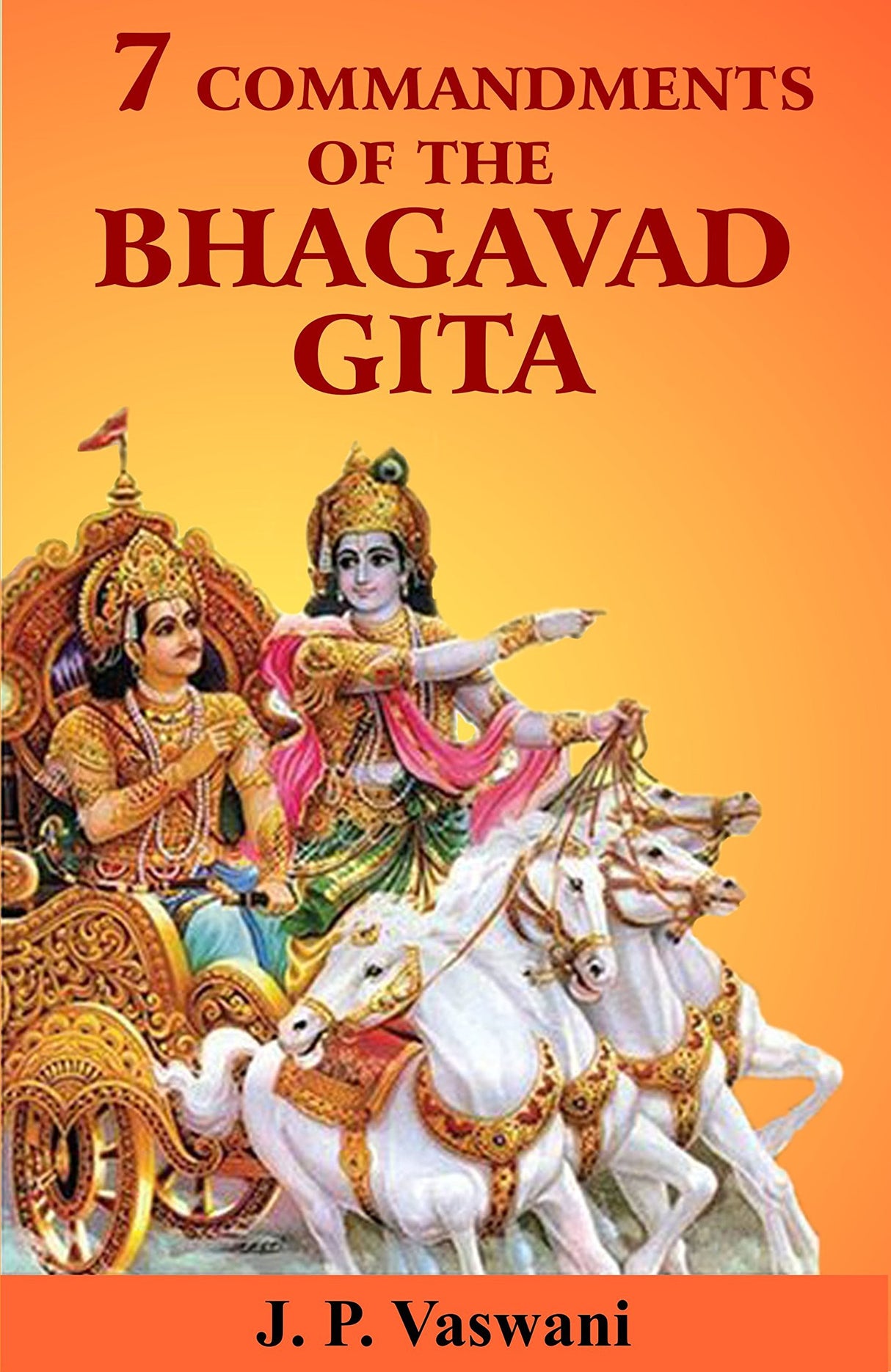 7 Commandments of the Bhagavad Gita - Retail Maharaj