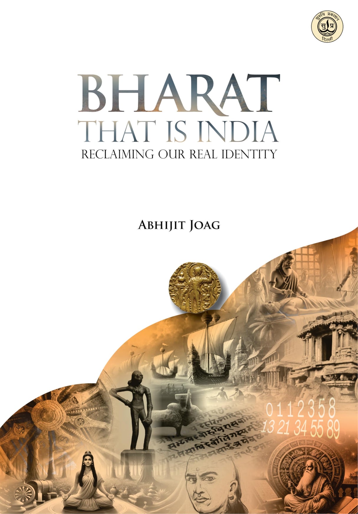 Bharat That Is India : Reclaiming Our Real Identity - Retail Maharaj