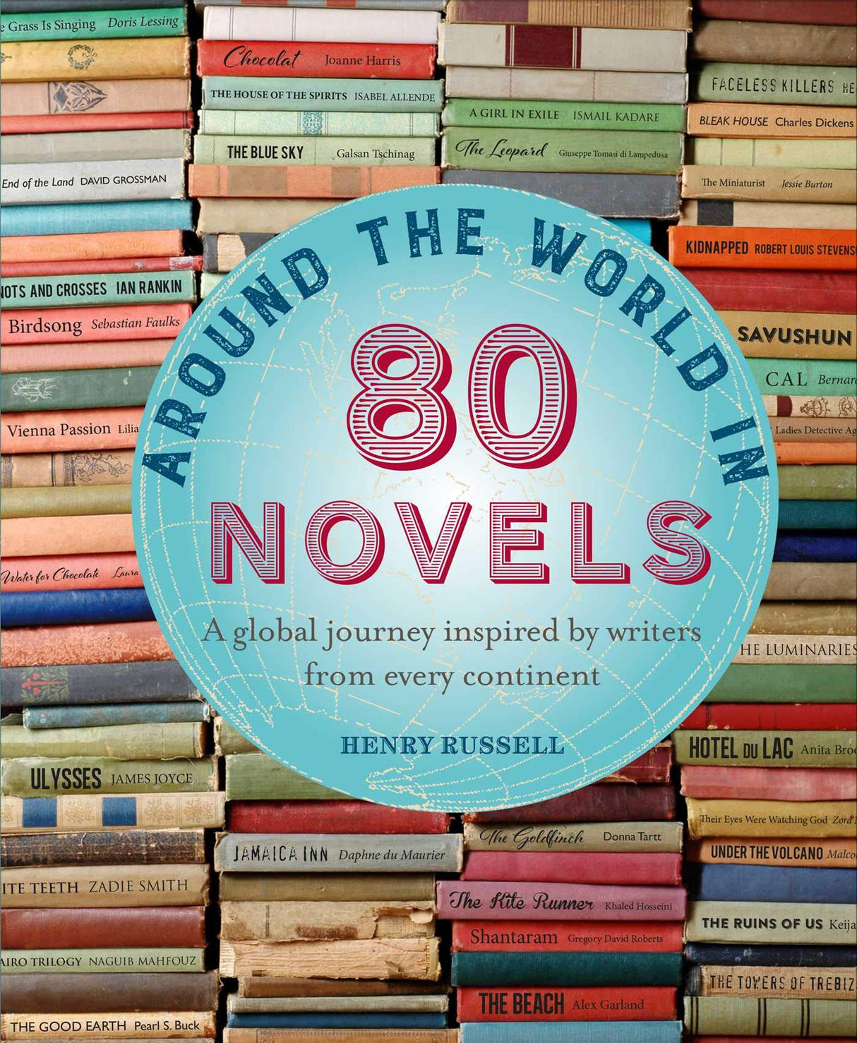 Around the World in 80 Novels: A global journey inspired by writers from every continent - Retail Maharaj