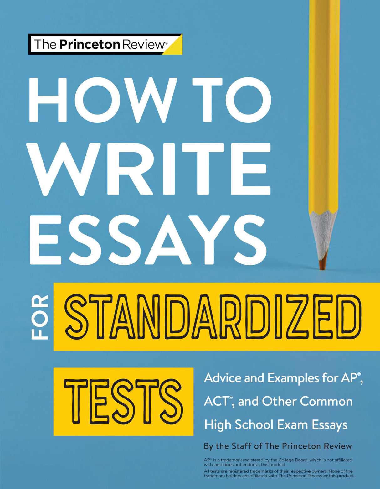 How to Write Essays for Standardized Tests: Advice and Examples for AP, ACT, and Other Common High School Exam Essays (College Test Preparation) - Retail Maharaj