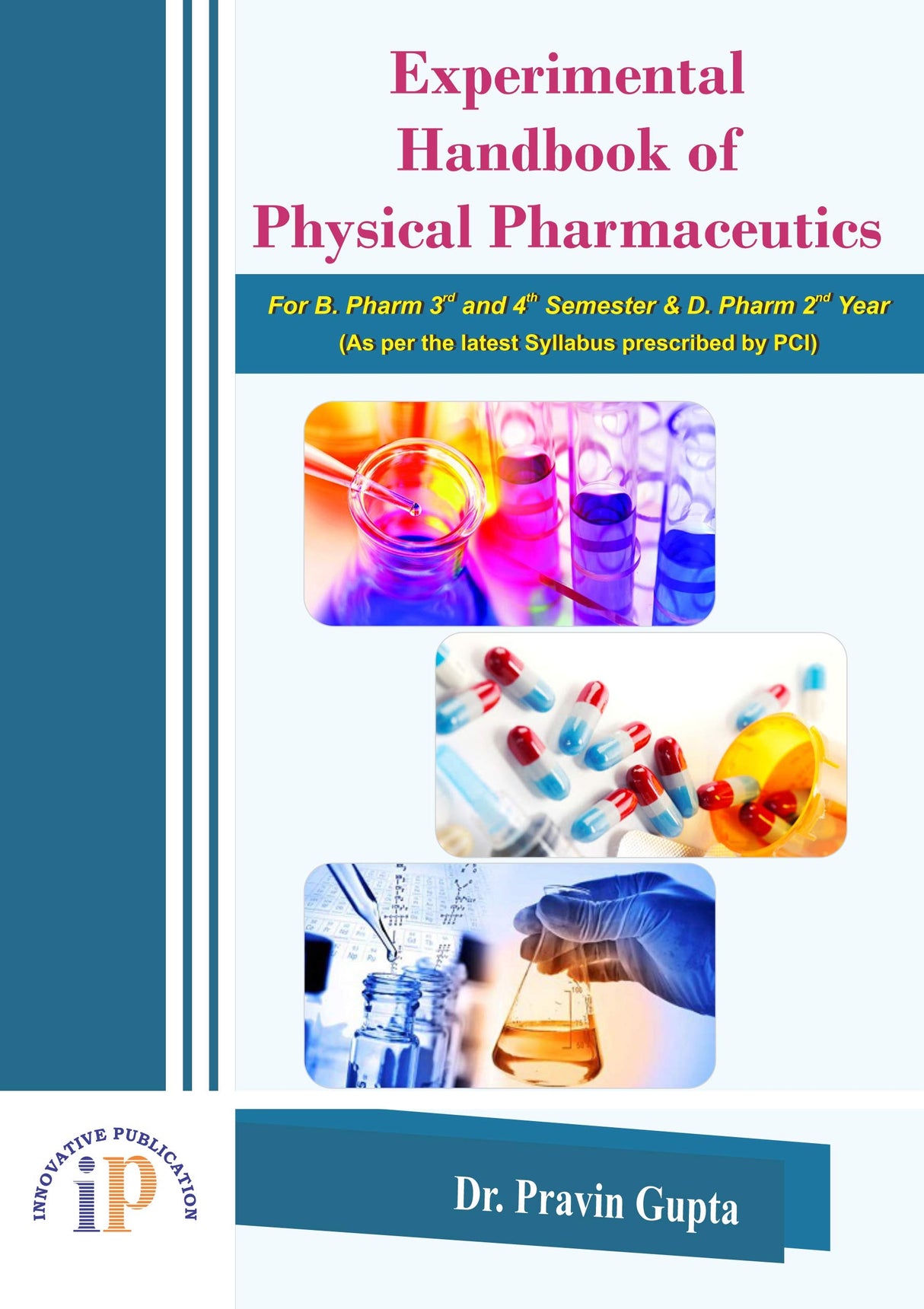 Experimental Handbook of Physical Pharmaceutics, For B. Pharm 3rd and 4th Semester & D. Pharm 2nd Year (As per the latest Syllabus prescribed by PCI) - Retail Maharaj