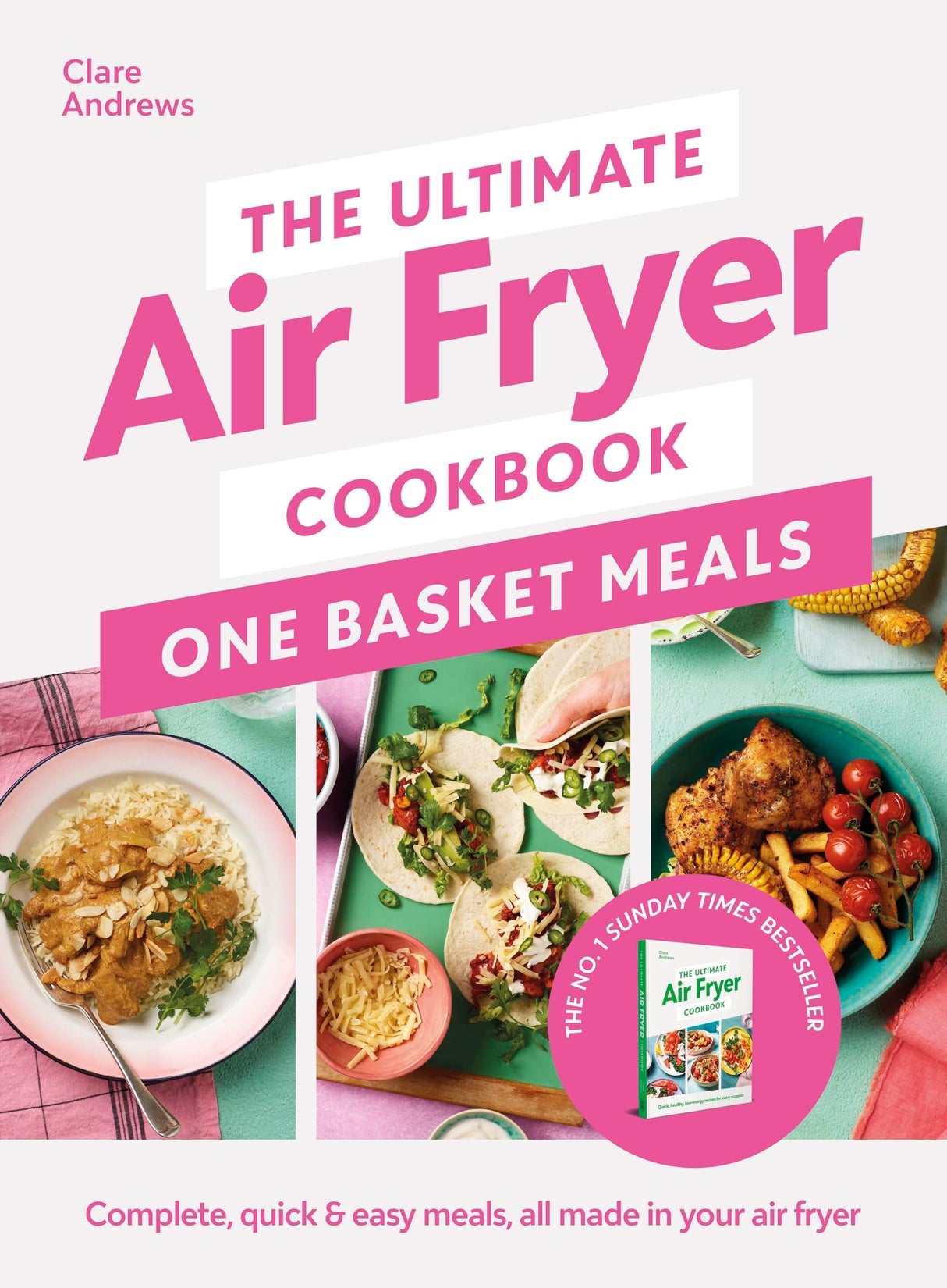 The Ultimate Air Fryer Cookbook: One Basket Meals: Complete, Quick & Easy Meals All Made in Your Air Fryer - Retail Maharaj