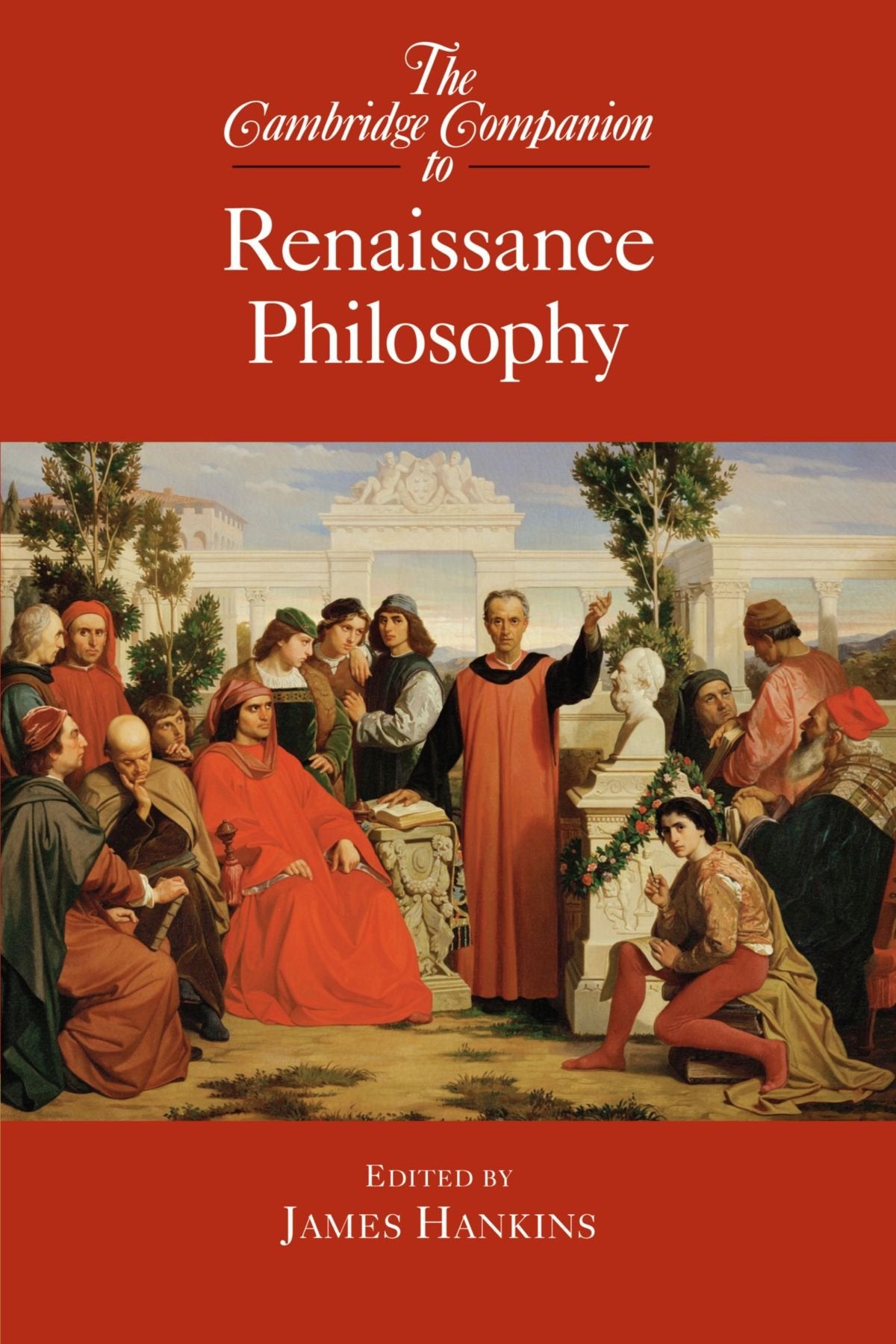 The Cambridge Companion to Renaissance Philosophy (Cambridge Companions to Philosophy) - Retail Maharaj