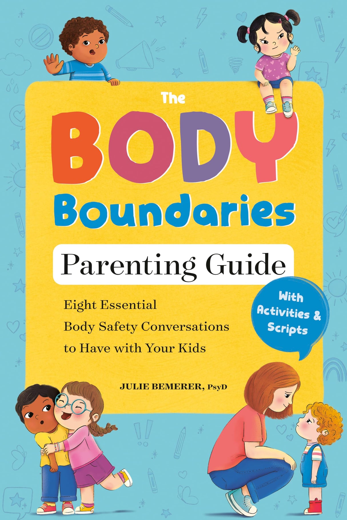 The Body Boundaries Parenting Guide: Eight Essential Body Safety Conversations to Have With Your Kids - Retail Maharaj