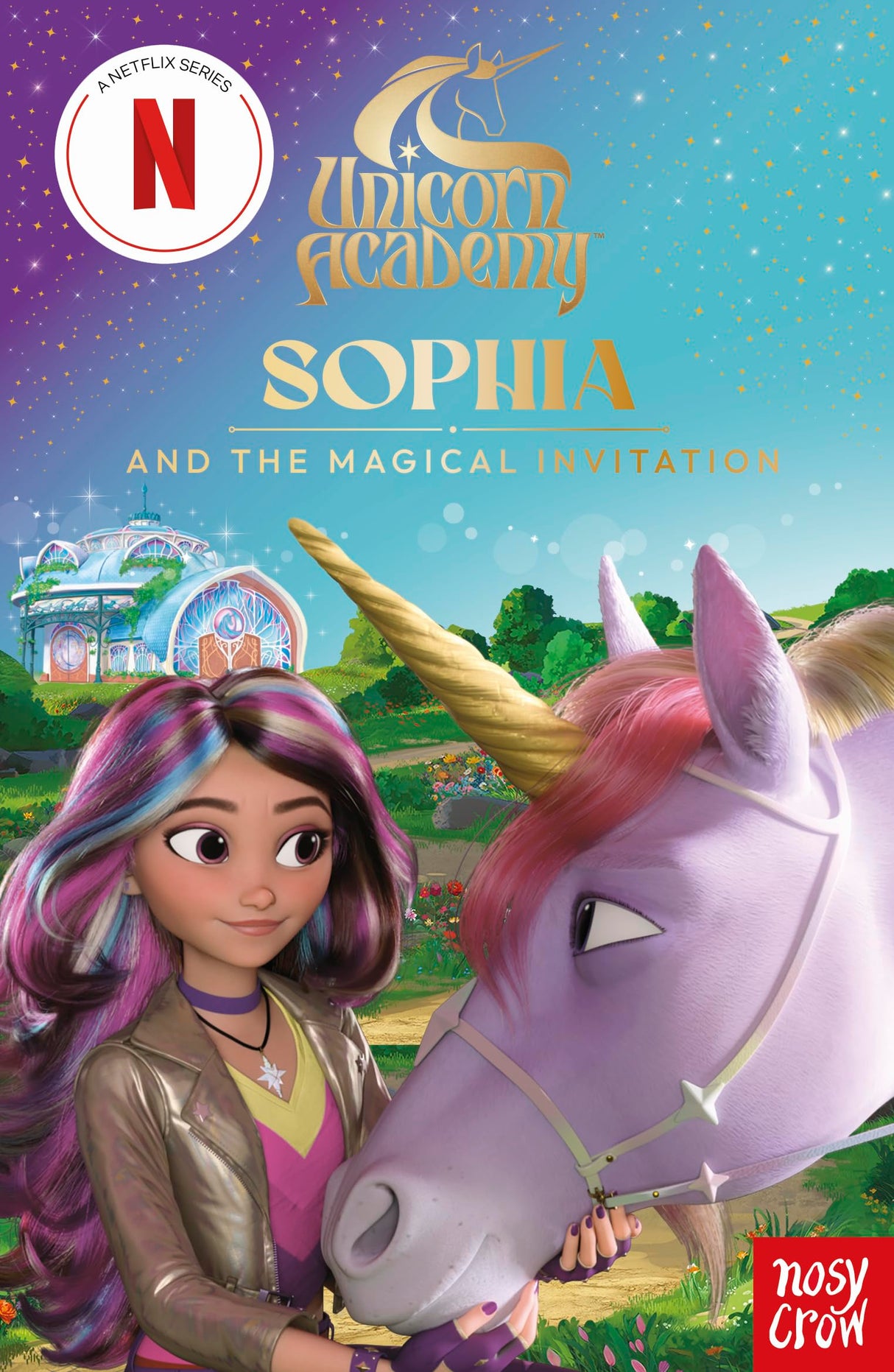 Unicorn Academy: Sophia and the Magical Invitation: an illustrated first chapter book for fans of the Netflix series (Unicorn Academy: TV tie-in titles) - Retail Maharaj
