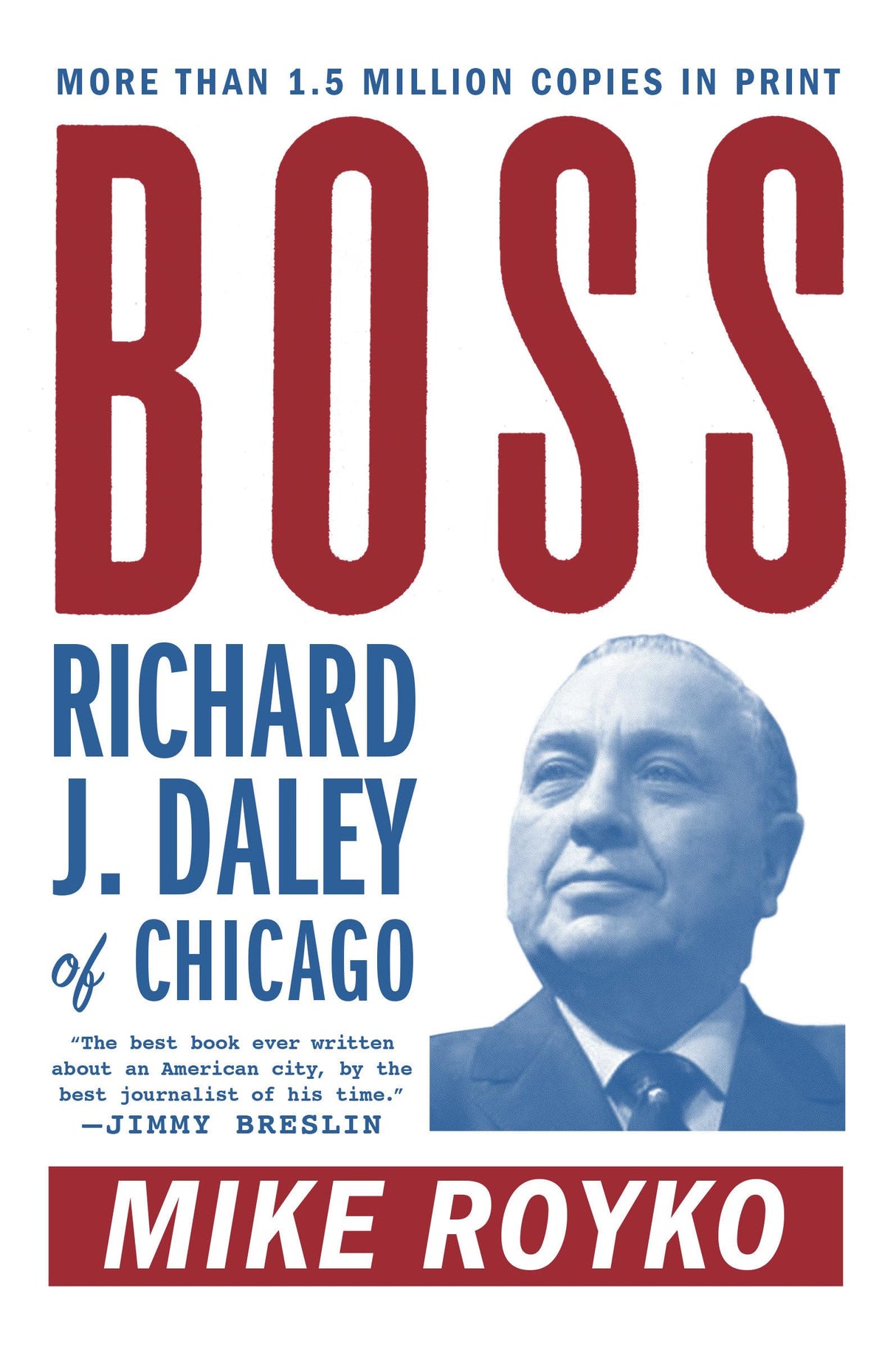Boss: Richard J. Daley of Chicago - Retail Maharaj