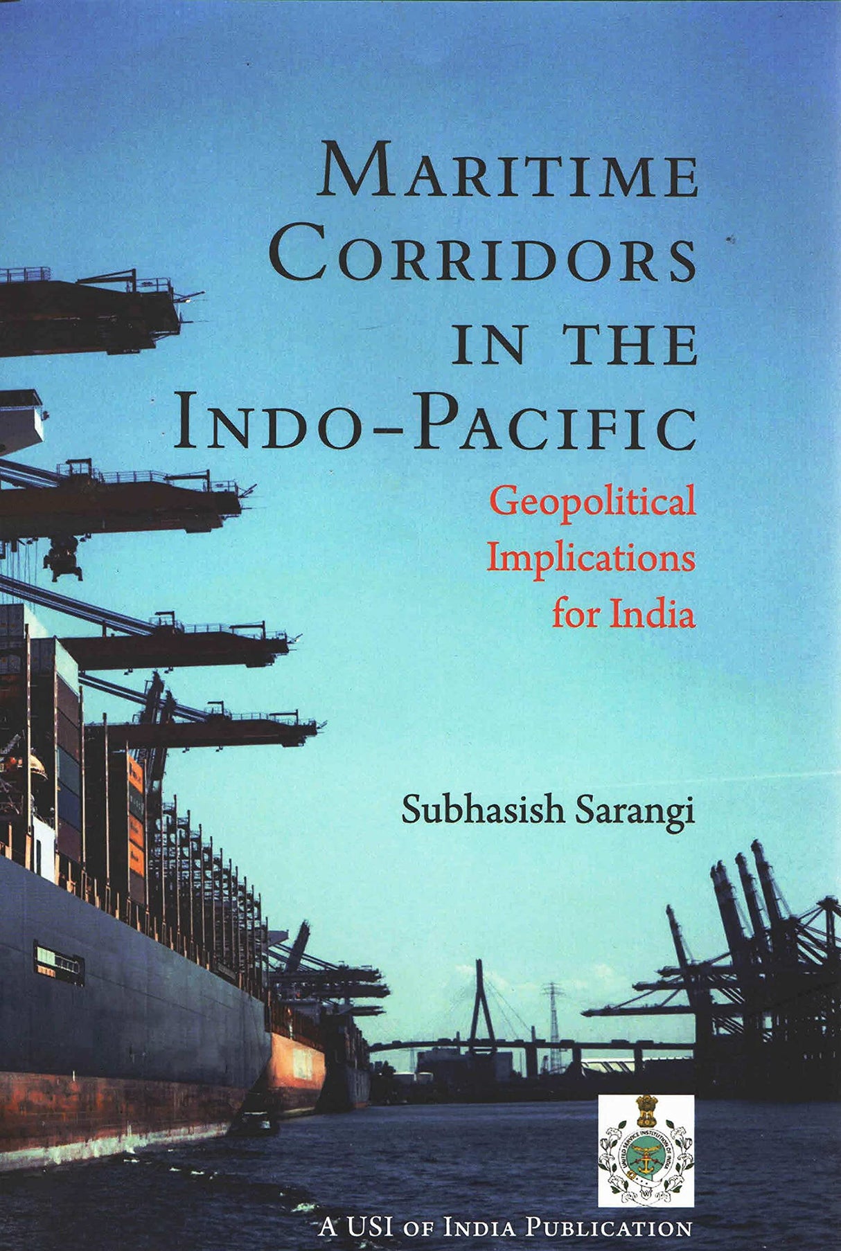 Maritime Corridors in the Indo-Pacific: Geopolitical Implications for India - Retail Maharaj