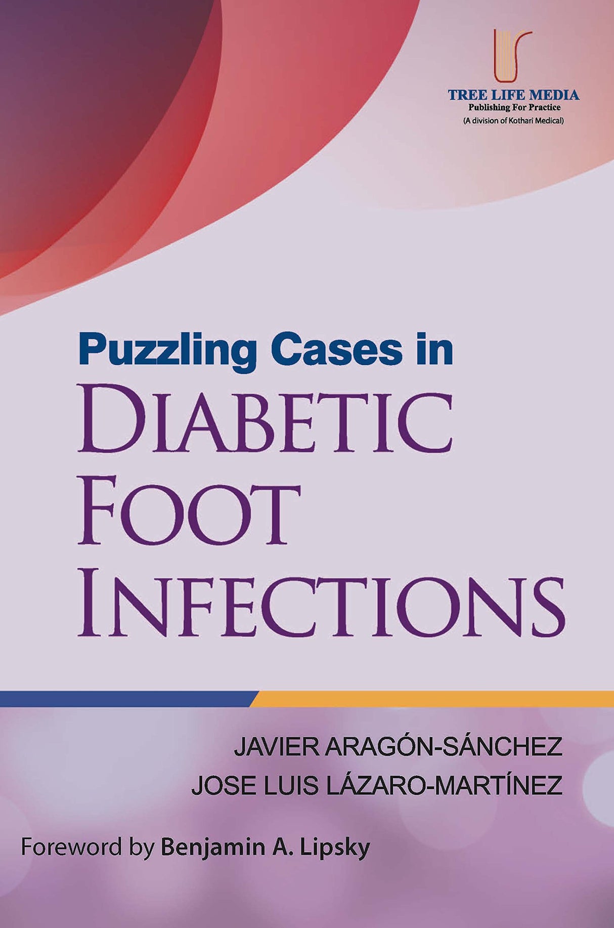 Puzzling Cases in Diabetic Foot Infections - Retail Maharaj