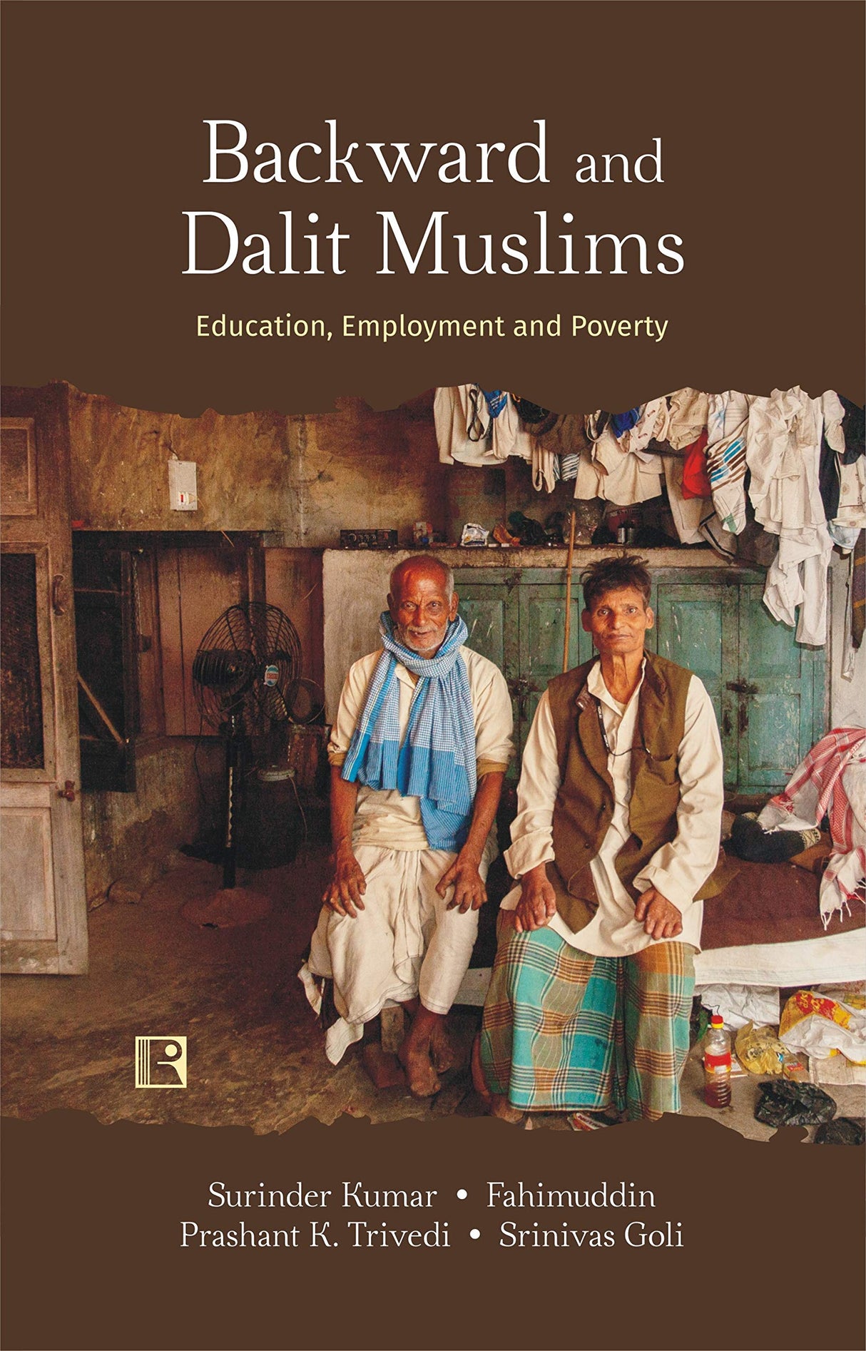 Backward and Dalit Muslims: Education Employment and Poverty - Retail Maharaj