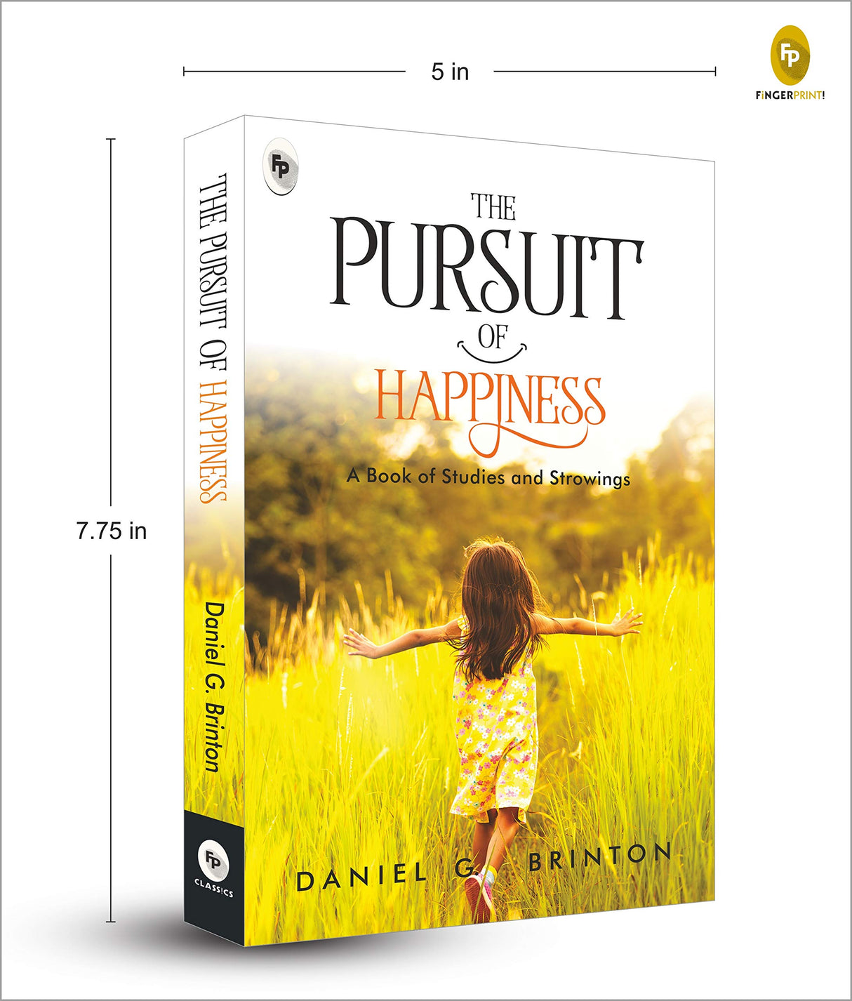 The Pursuit of Happiness: A Book of Studies and Strowings by Daniel G. Brinton – Self-Improvement | Personal Growth | Philosophy of Happiness | Positive Psychology | Mental Health | Emotional Well-Being |Inner Peace | A Treasure Trove of Wisdom - Retail Maharaj