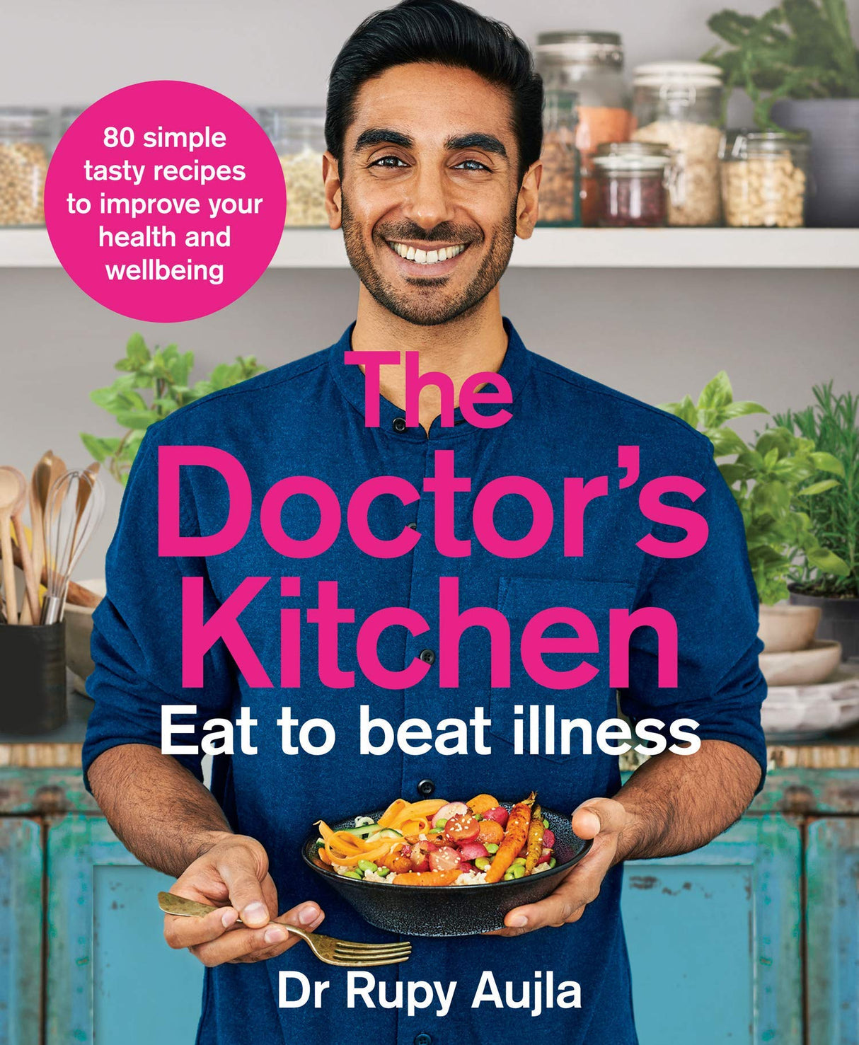 Dr Rupy Aujla Collection 3 Books Set (Doctor’s Kitchen 3-2-1, The Doctor’s Kitchen, The Doctor’s Kitchen Eat to Beat Illness) - Retail Maharaj
