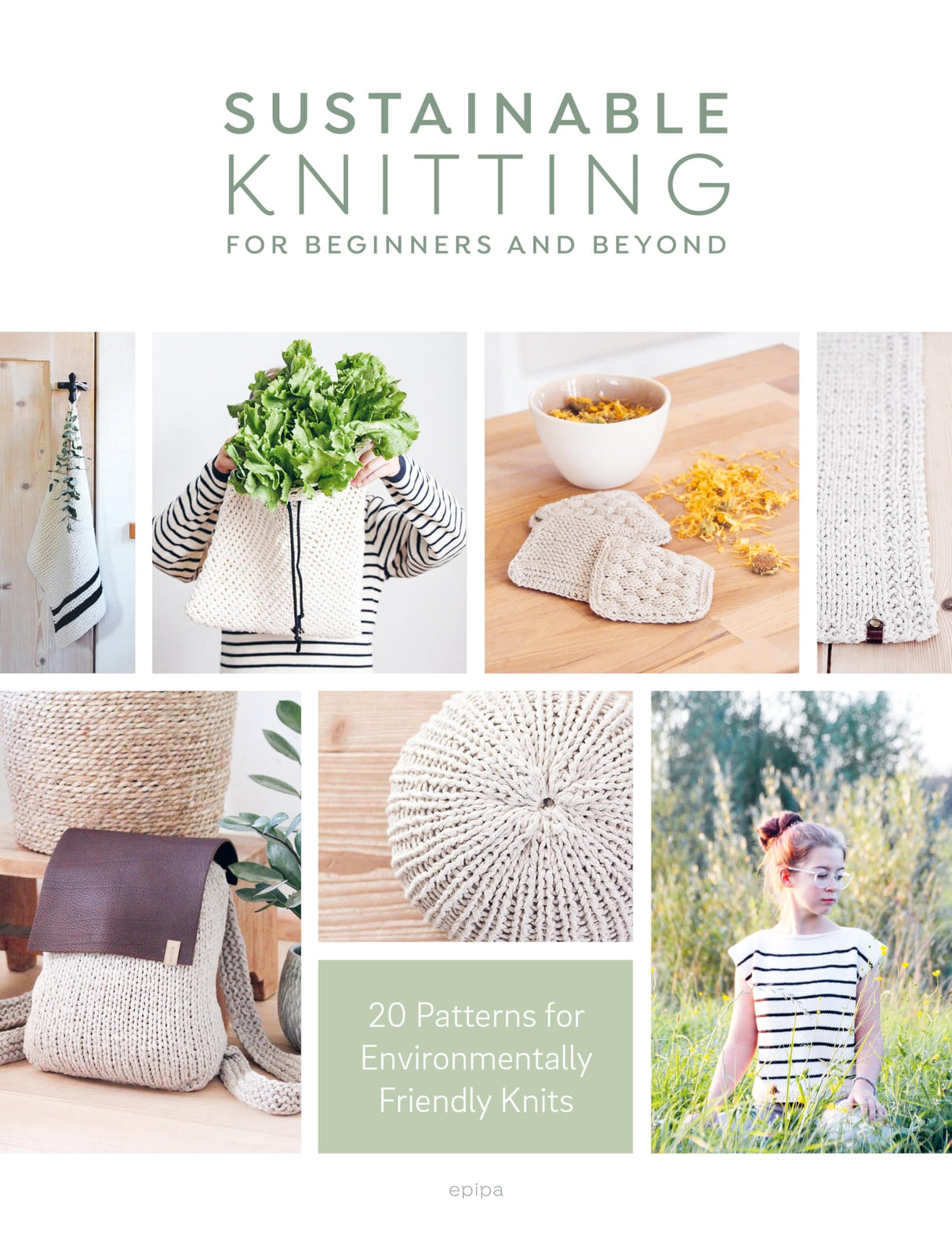 Sustainable Knitting for Beginners and Beyond: 20 Patterns for Environmentally Friendly Knits - Retail Maharaj