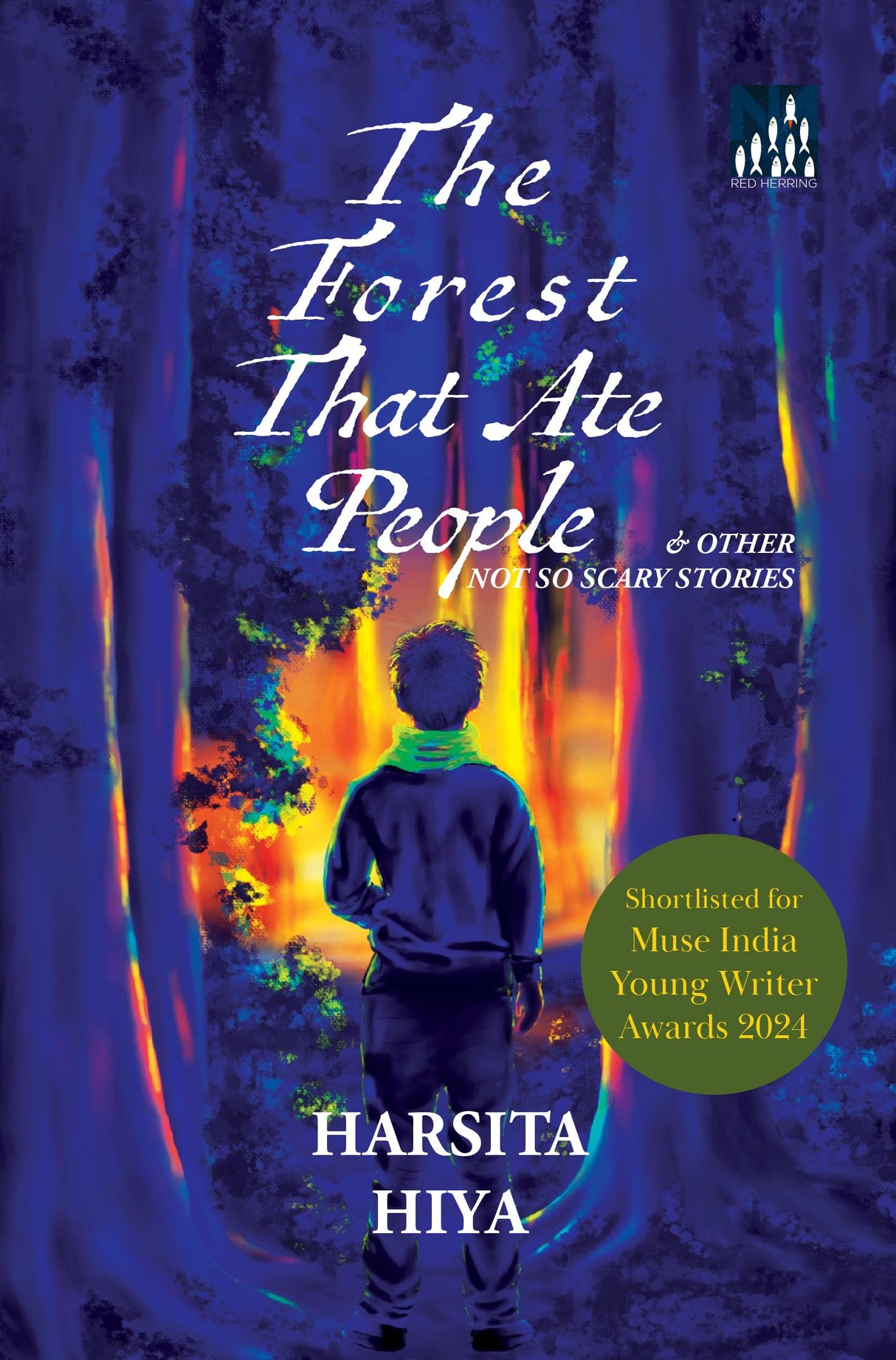 The Forest That Ate People & Other Not So Scary Stories - Collection of specutive fiction stories from Assam by Harsita Hiya - Retail Maharaj