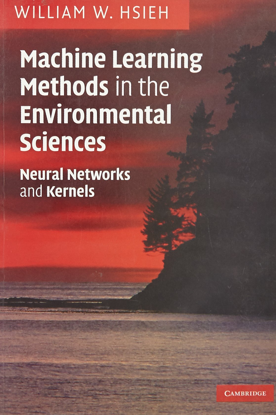 MACHINE LEARNING METHODS IN THE ENVIRONMENTAL SCIENCES - Retail Maharaj