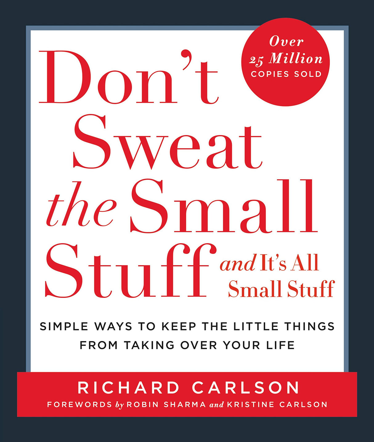 Don't Sweat The Small Stuff: and it's all small stuff - Retail Maharaj