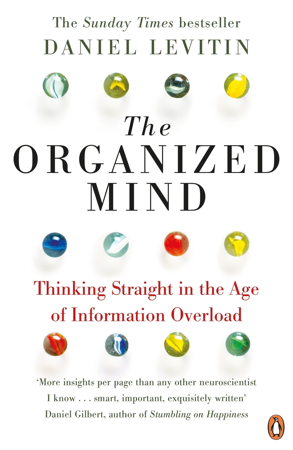 The Organized Mind: The Science of Preventing Overload, Increasing Productivity and Restoring Your Focus - Retail Maharaj