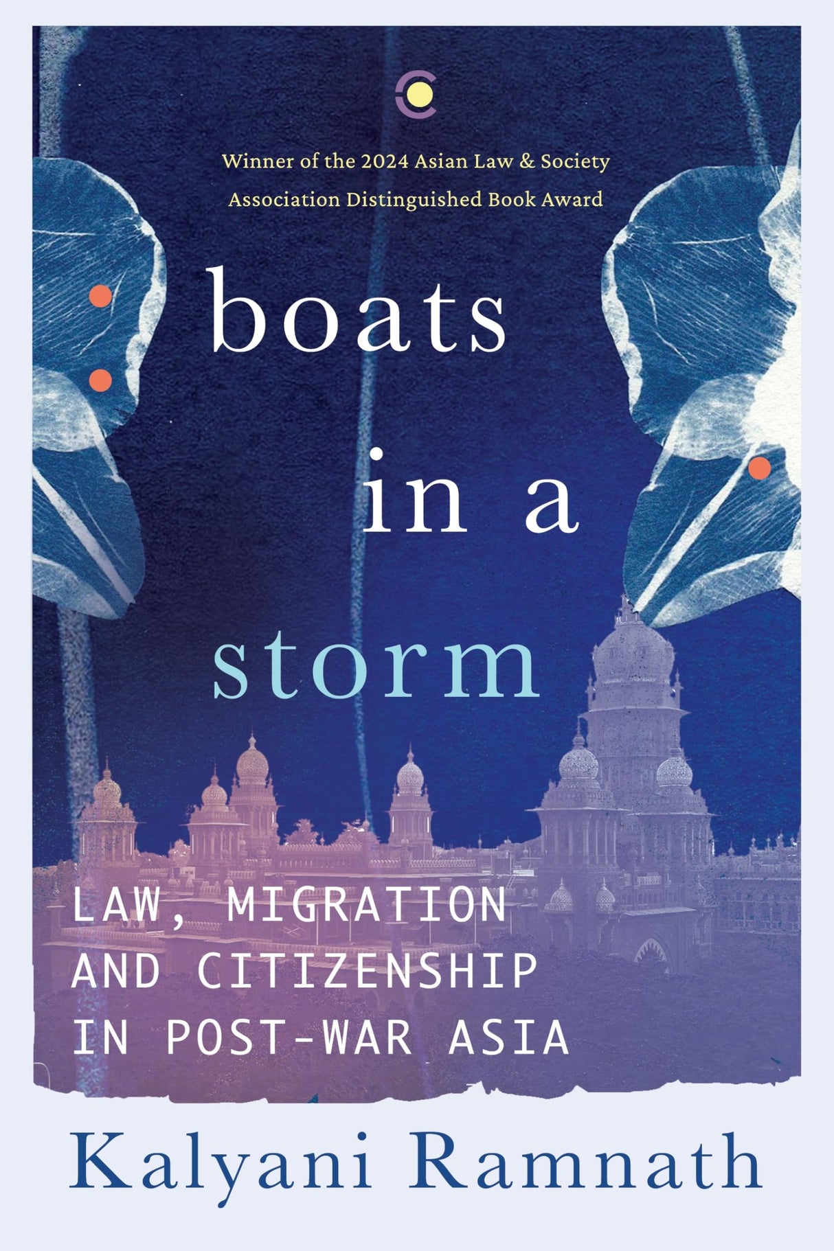 Boats In a Storm: Law, Migration and Citizenship in Post-War Asia - Retail Maharaj