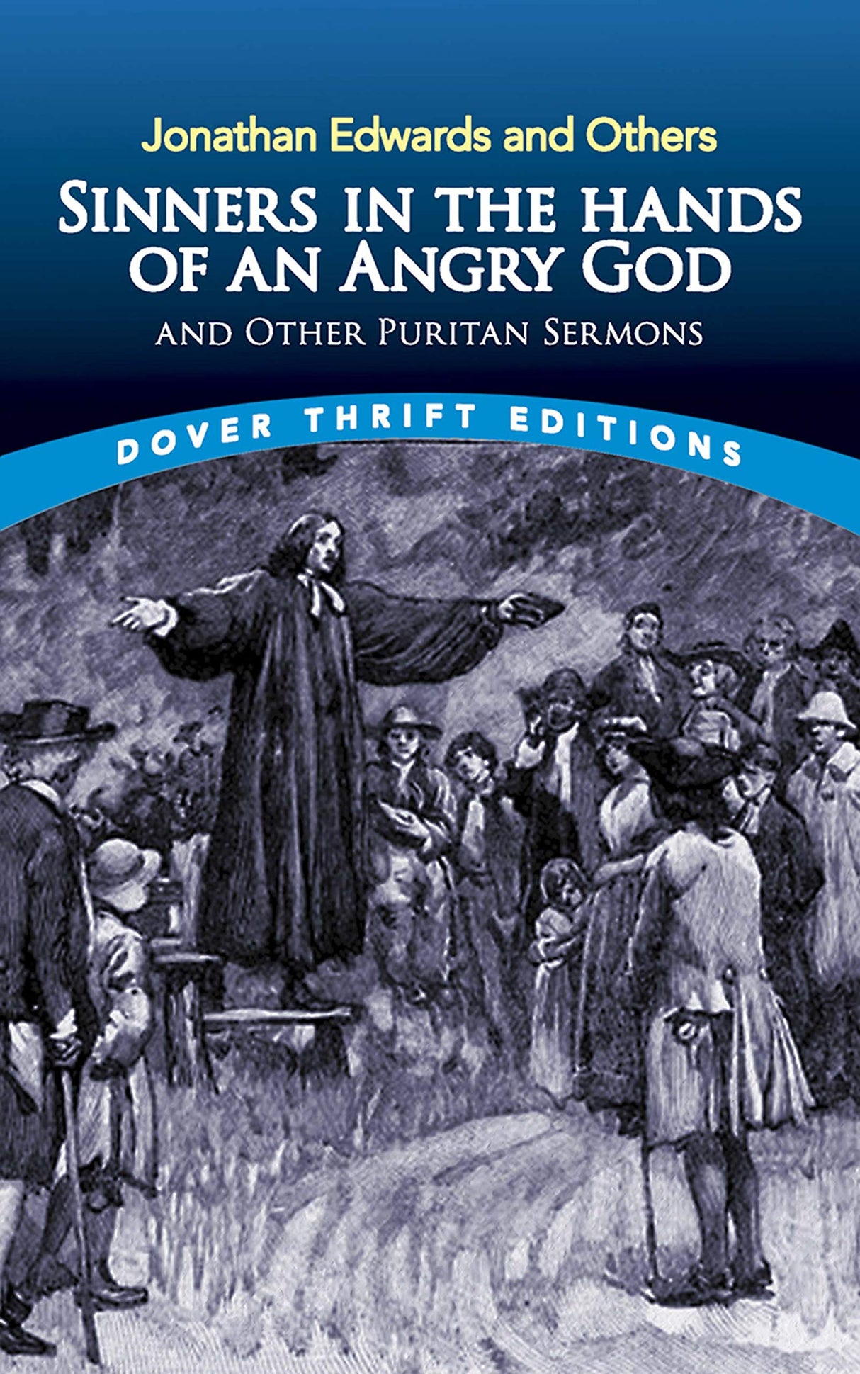Sinners in the Hands of an Angry God and Other Puritan Sermons (Thrift Editions) - Retail Maharaj