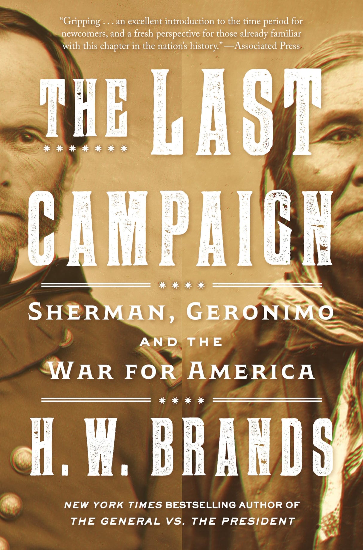 The Last Campaign: Sherman, Geronimo and the War for America (Vintage Books) - Retail Maharaj