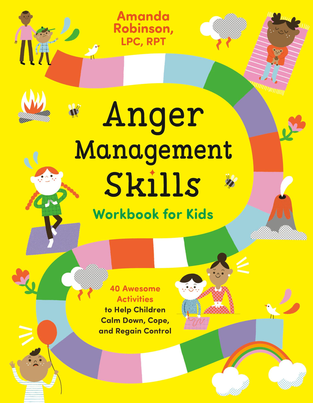 Anger Management Skills Workbook for Kids: 40 Awesome Activities to Help Children Calm Down, Cope, and Regain Control - Retail Maharaj