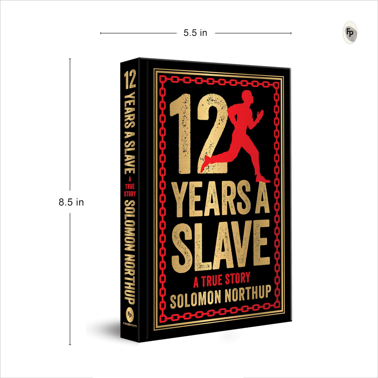 12 Years A Slave: A True Story (Deluxe Hardbound Edition) - Retail Maharaj