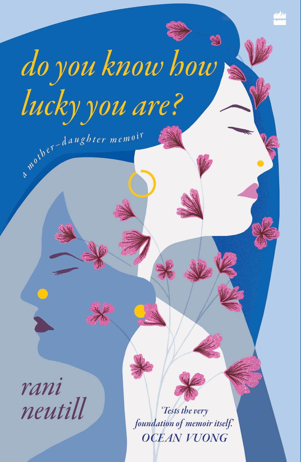 DO YOU KNOW HOW LUCKY YOU ARE?: A MOTHER-DAUGHTER MEMOIR - Retail Maharaj