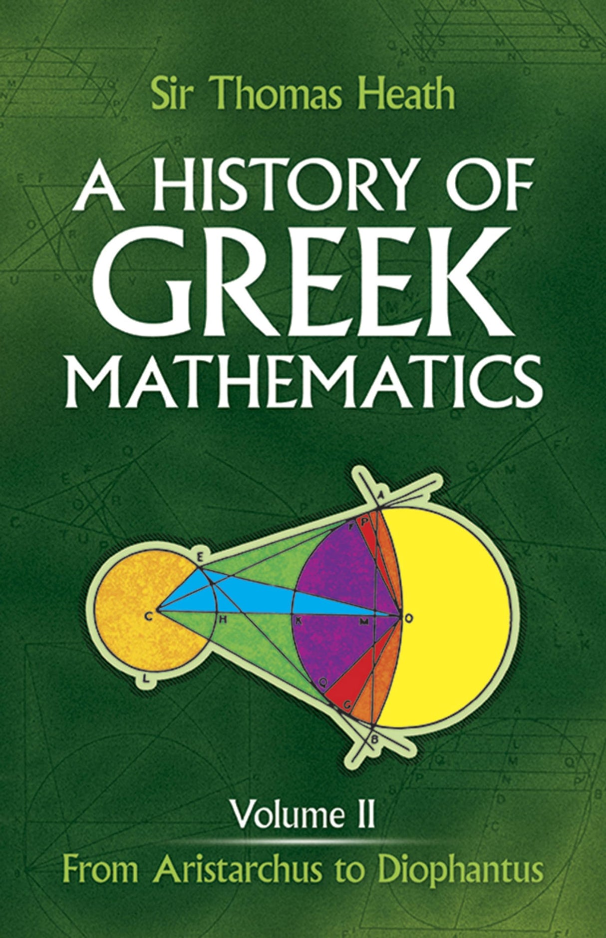 History of Greek Mathematics: From Aristarchus to Diophantus v.2 (Dover Books on Mathematics) - Retail Maharaj