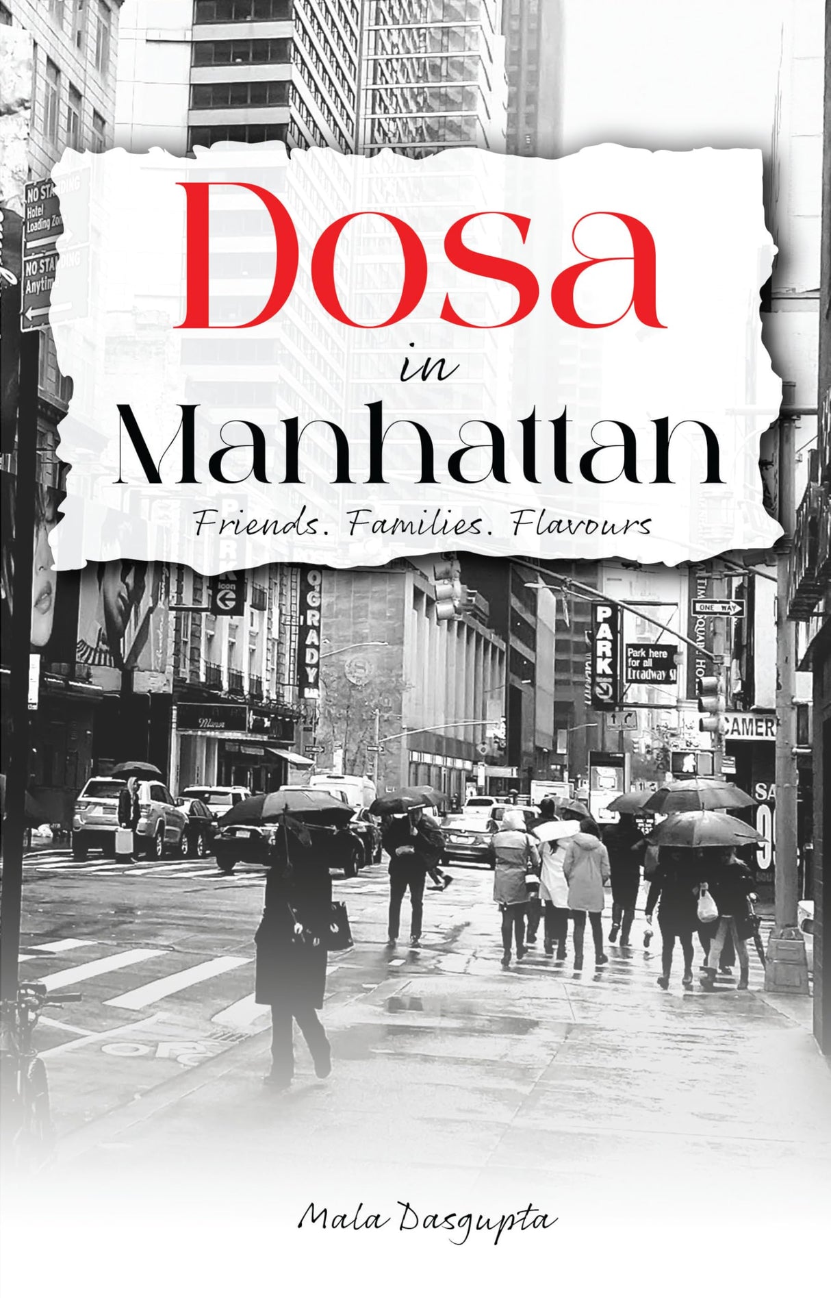 Dosa in Manhattan - Friends. Families. Flavours - Retail Maharaj
