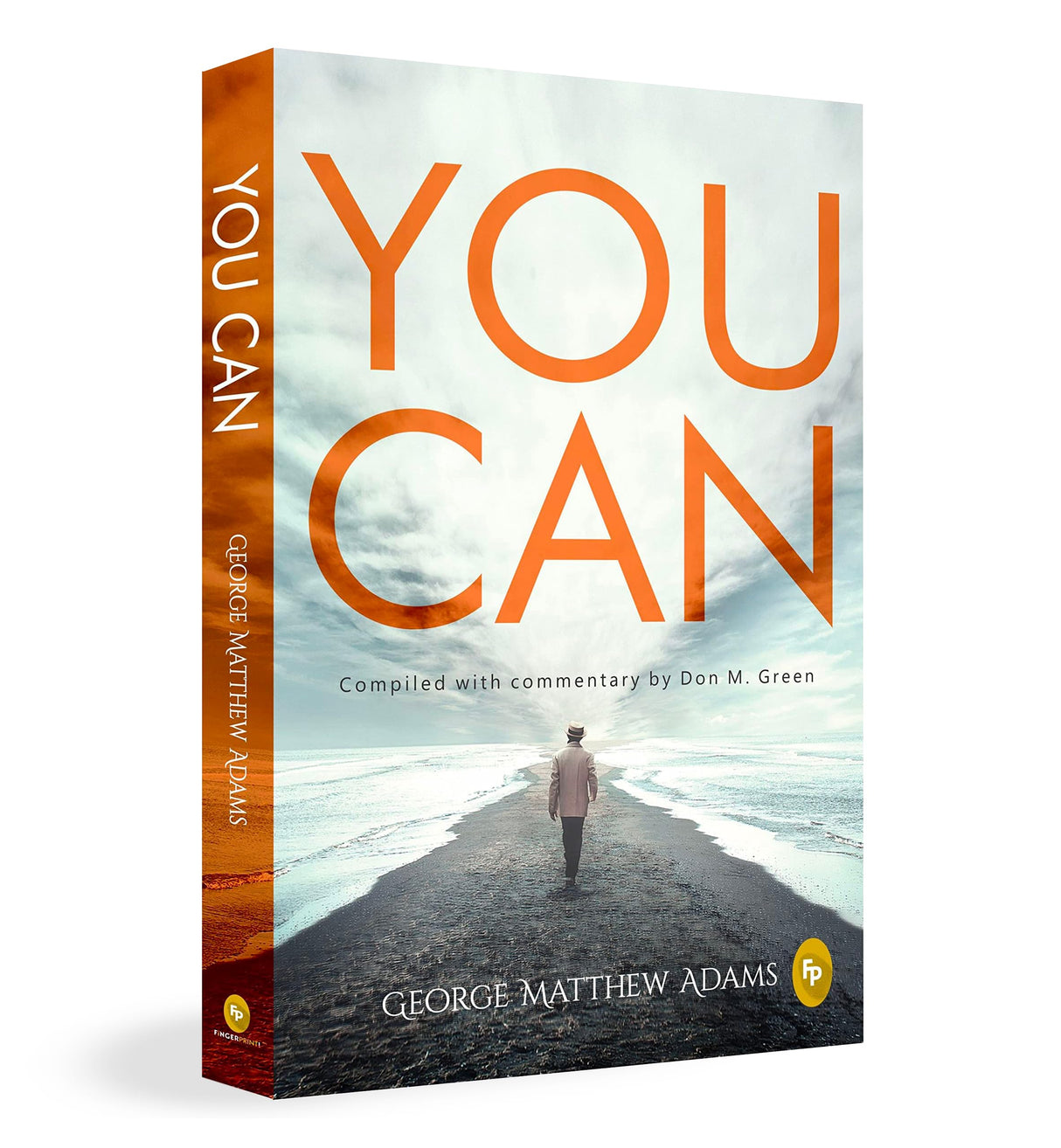 You Can by George Matthew Adams | The Classic Guide to Self-Belief, Self-Help, Motivation & Personal Growth | A Life Changing Book on Success and Inner Strength | Premium Paperback Edition | Best Seller - Retail Maharaj