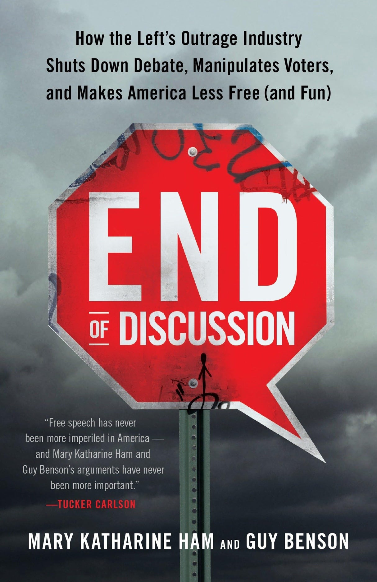 End of Discussion: How the Left's Outrage Industry Shuts Down Debate, Manipulates Voters, and Makes America Less Free (and Fun) - Retail Maharaj