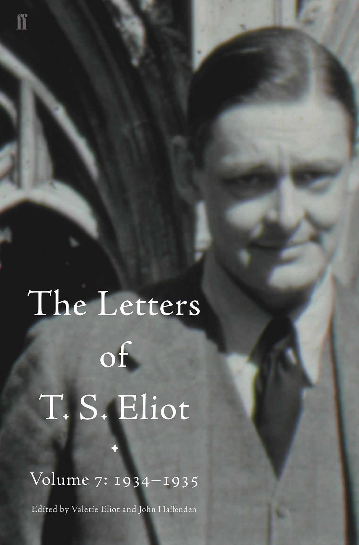 Letters of T. S. Eliot Volume 7: 1934–1935, The - Retail Maharaj